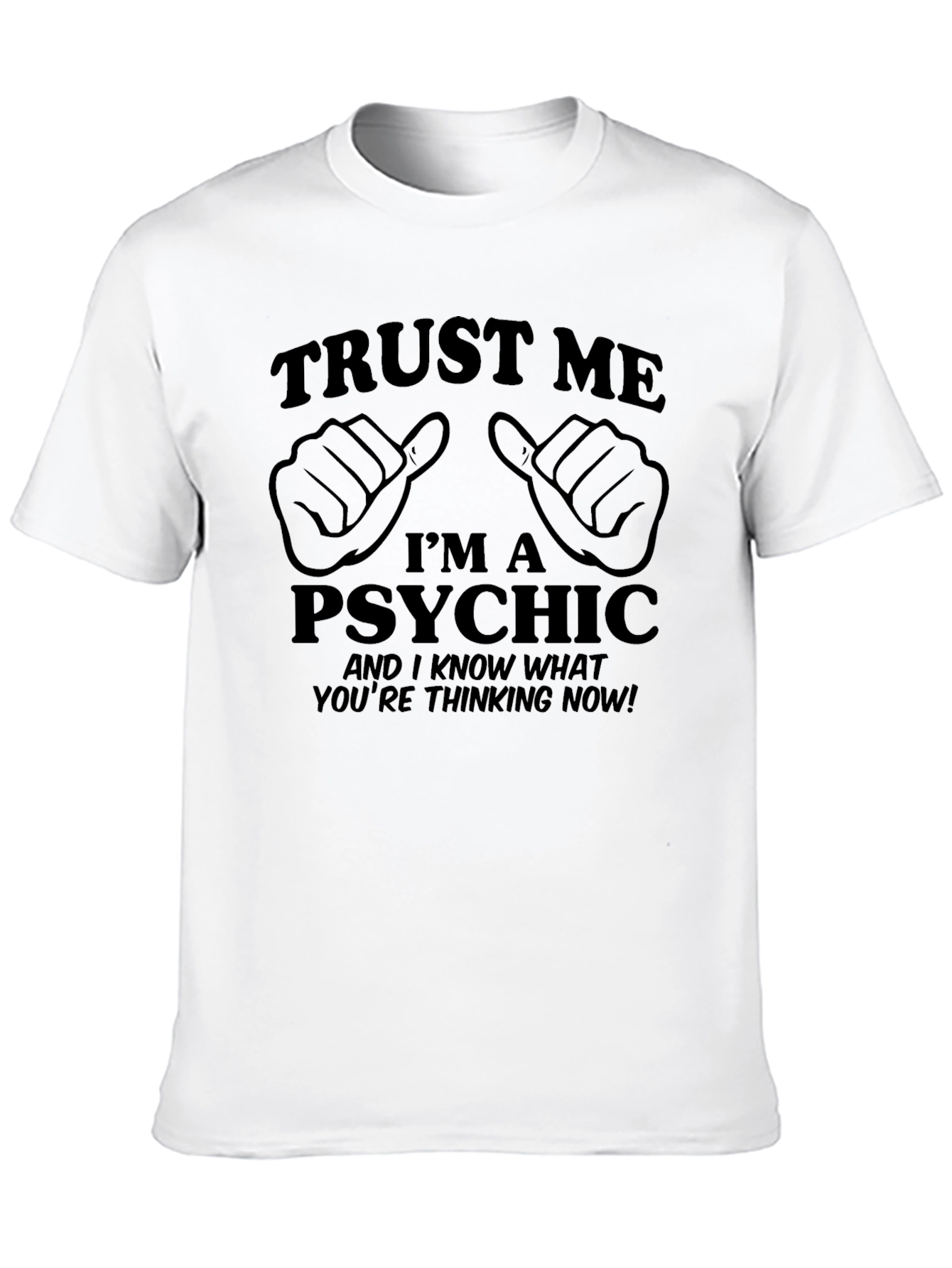 Trust Me Im A Psychic Black Graphic Tee