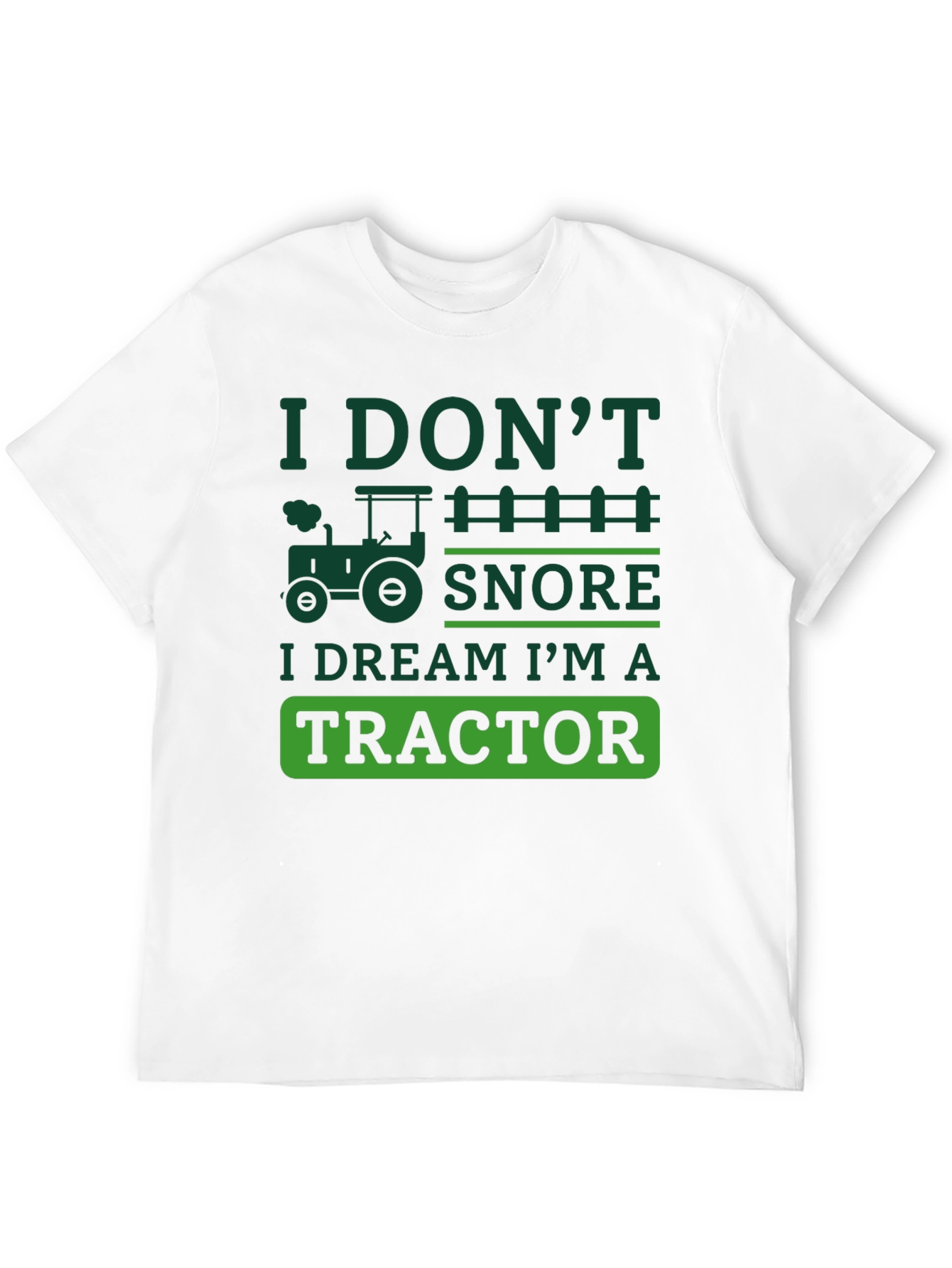 Funny Tractor Dream T-Shirt