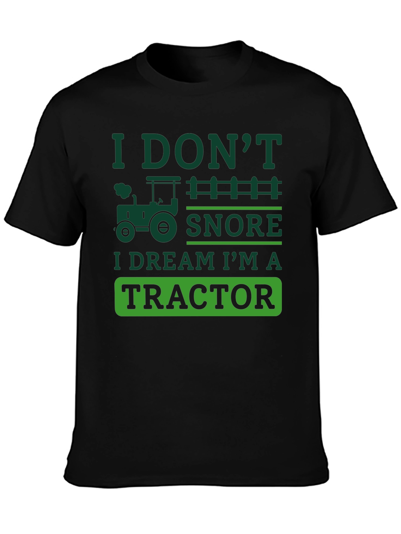 Funny Tractor Dream T-Shirt