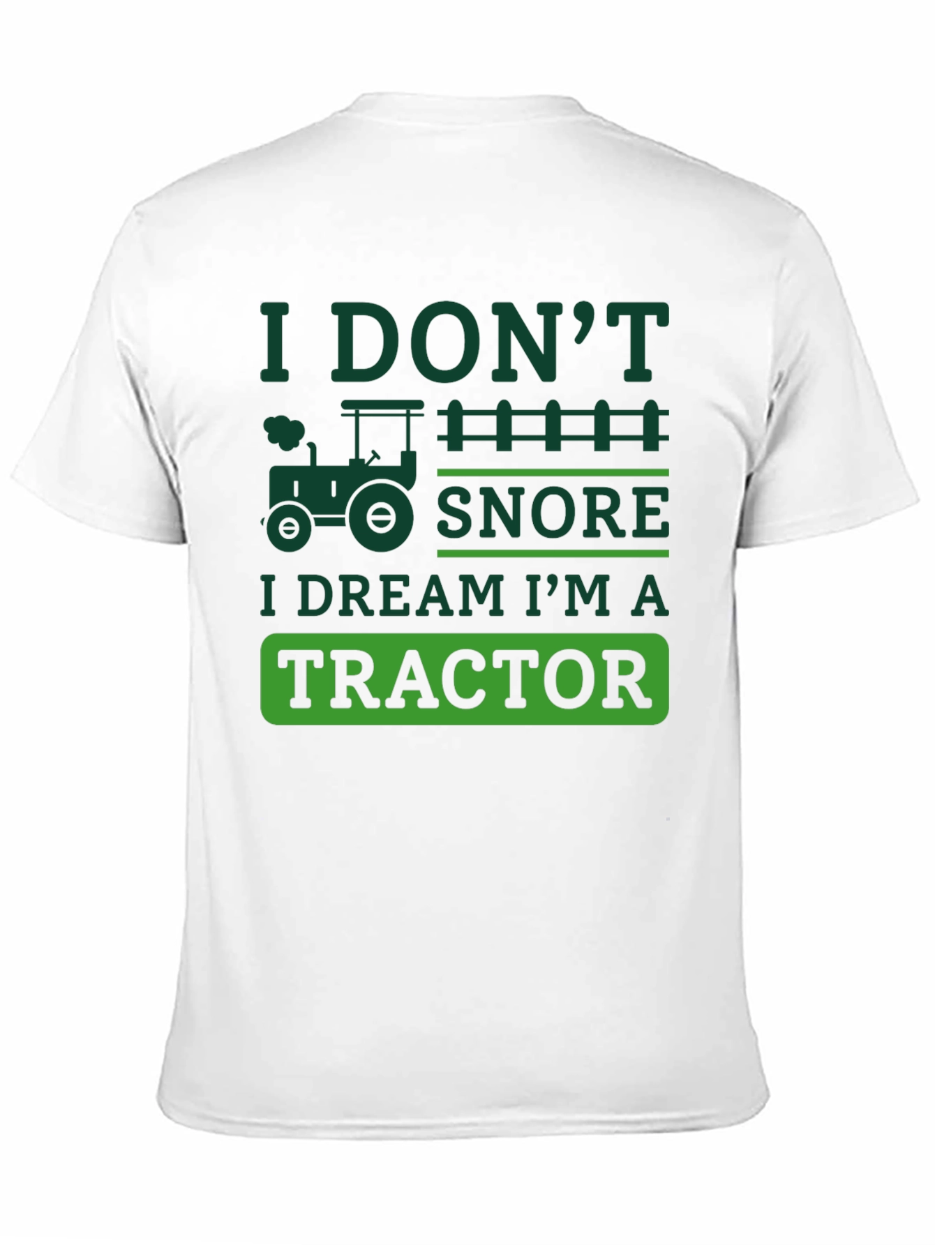 Funny Tractor Dream T-Shirt