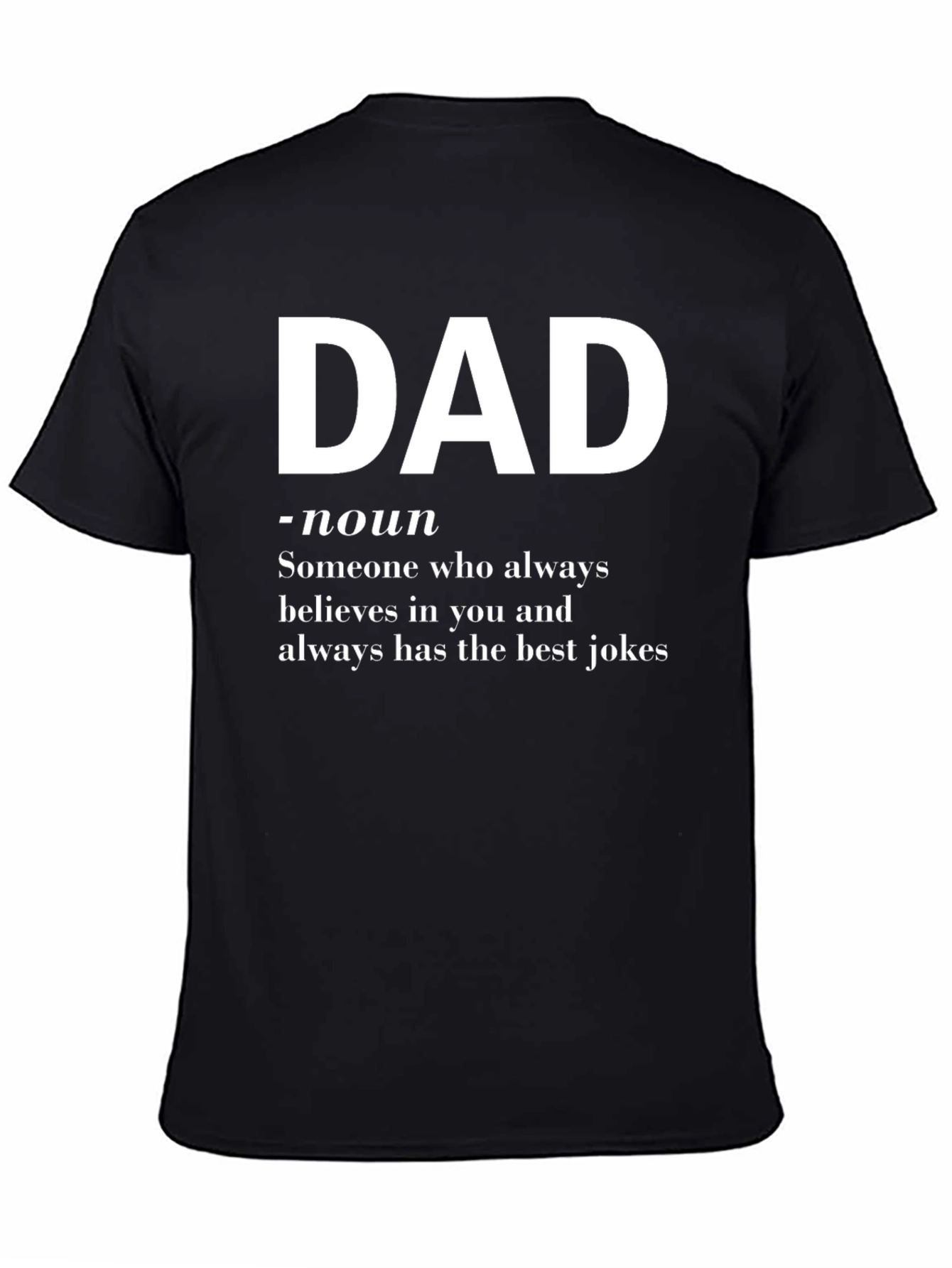 Dad Definition T-Shirt - Best Jokes Believes in You