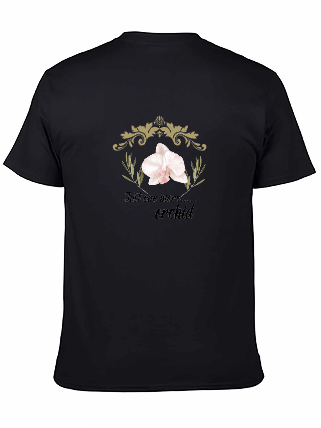 Just One More Orchid Black T-Shirt