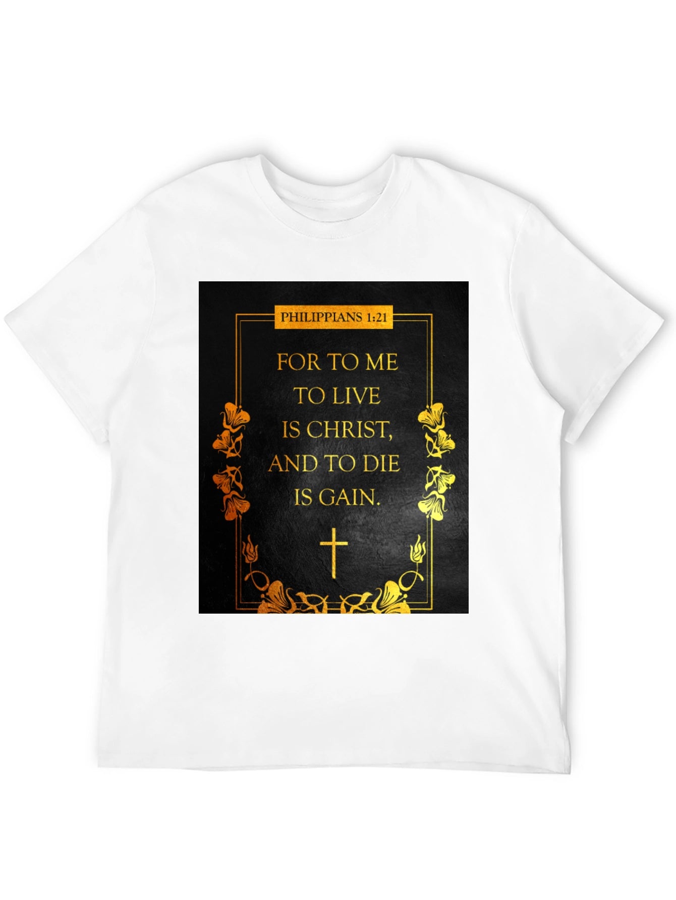 Philippians 1:21 Christian T-Shirt