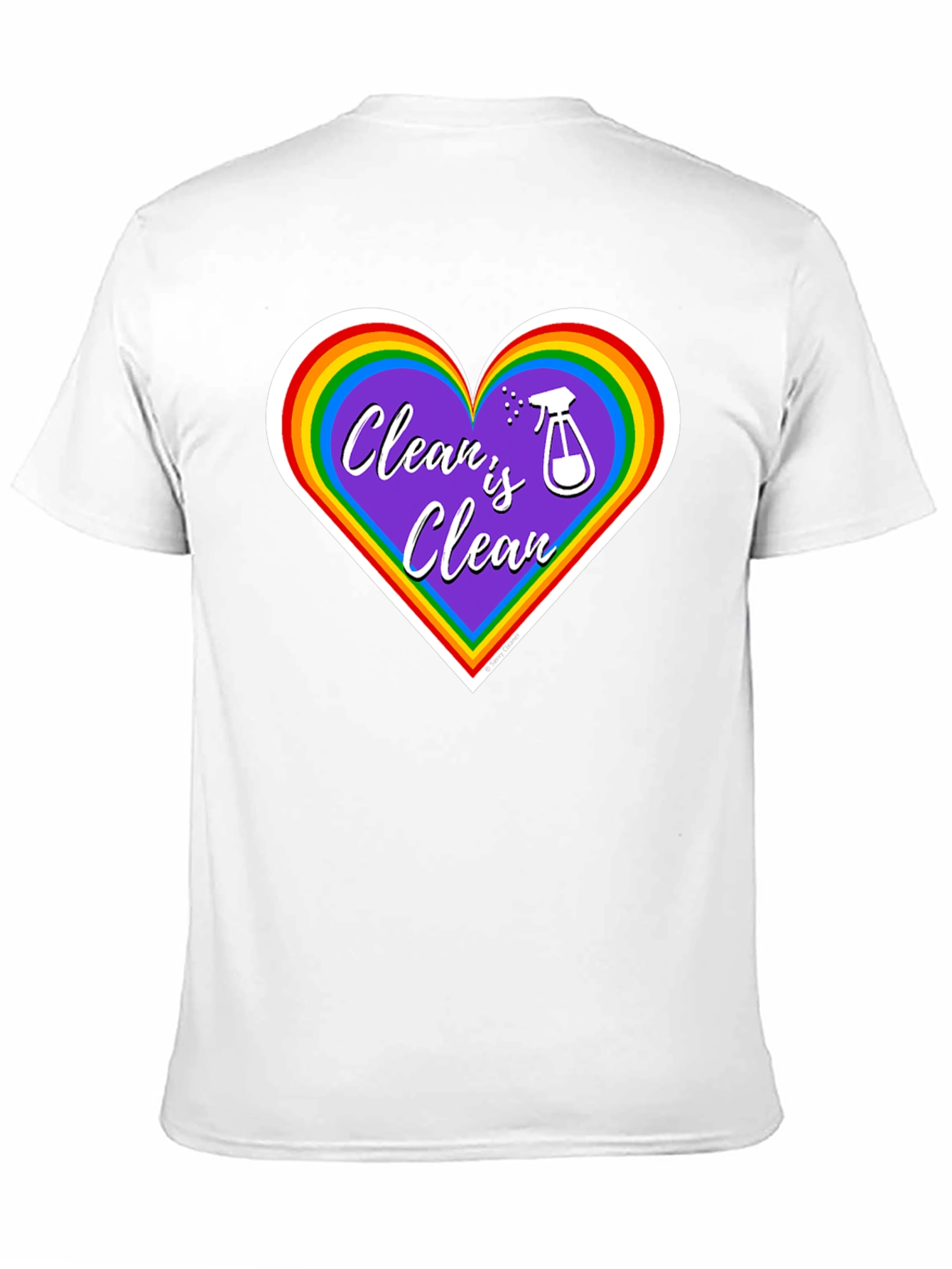 Clean is Clean Rainbow Heart T-Shirt