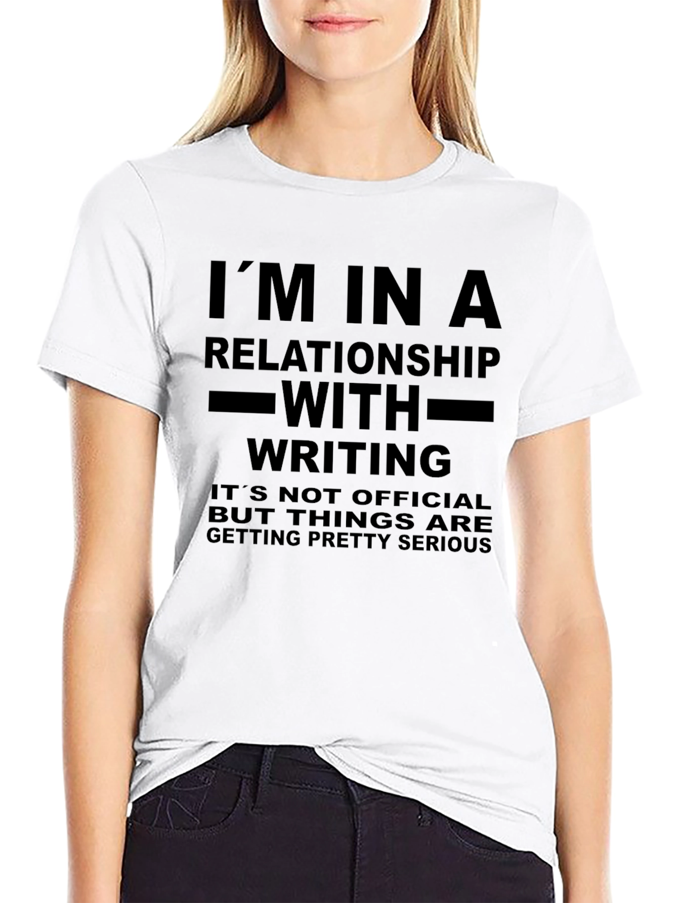 Writers T-Shirt: Im in a Relationship with Writing