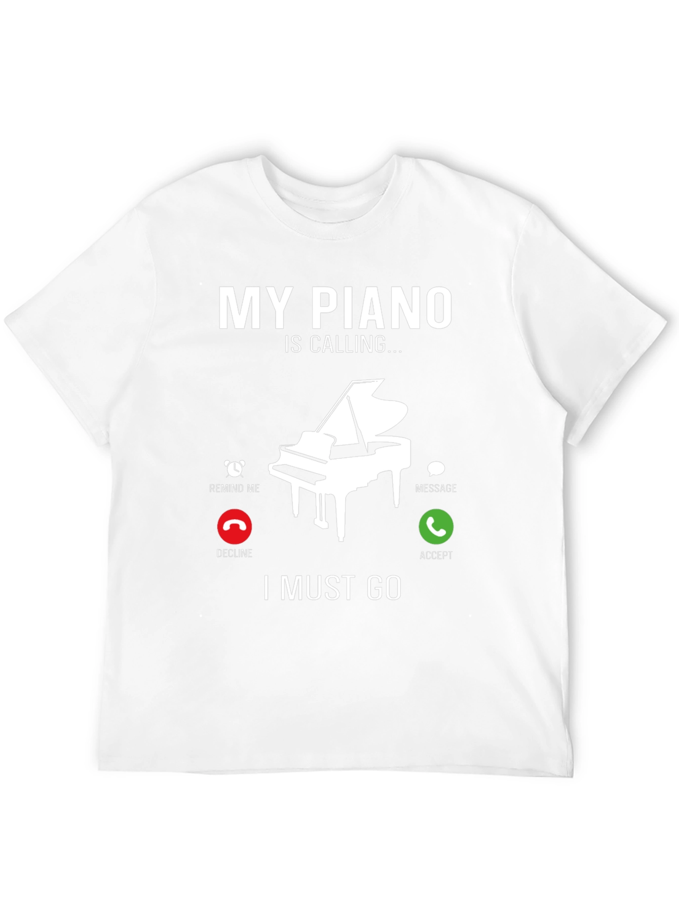 Piano Calling T-Shirt - Musician Novelty Tee
