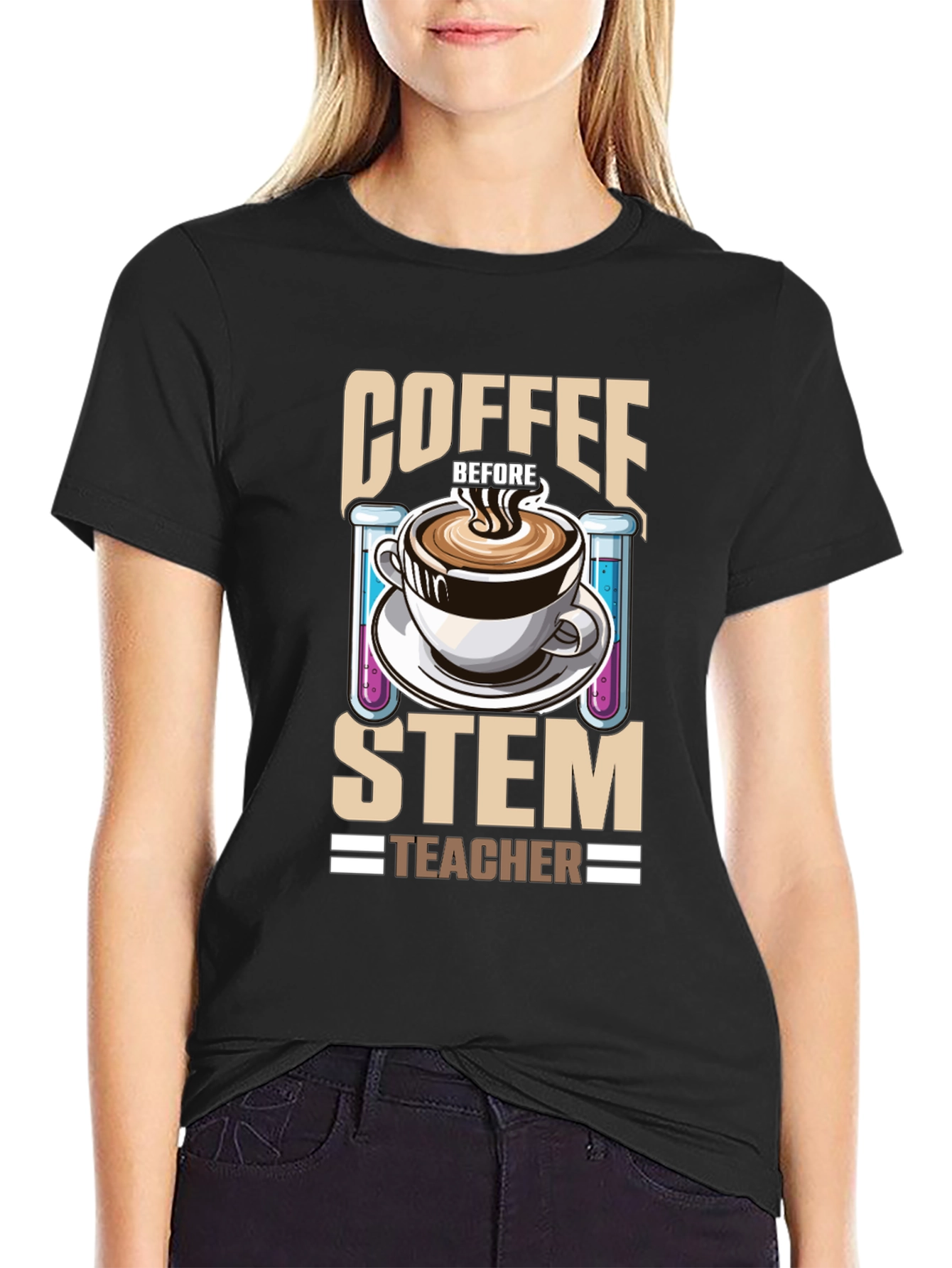Coffee Before STEM Teacher T-Shirt