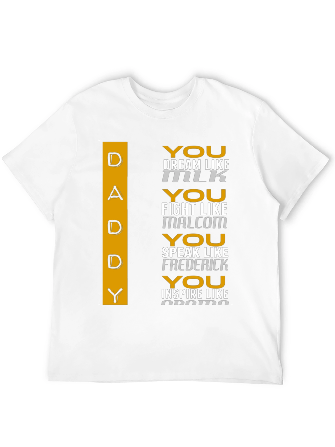 Inspirational Daddy T-Shirt - Dream Fight Speak Inspire