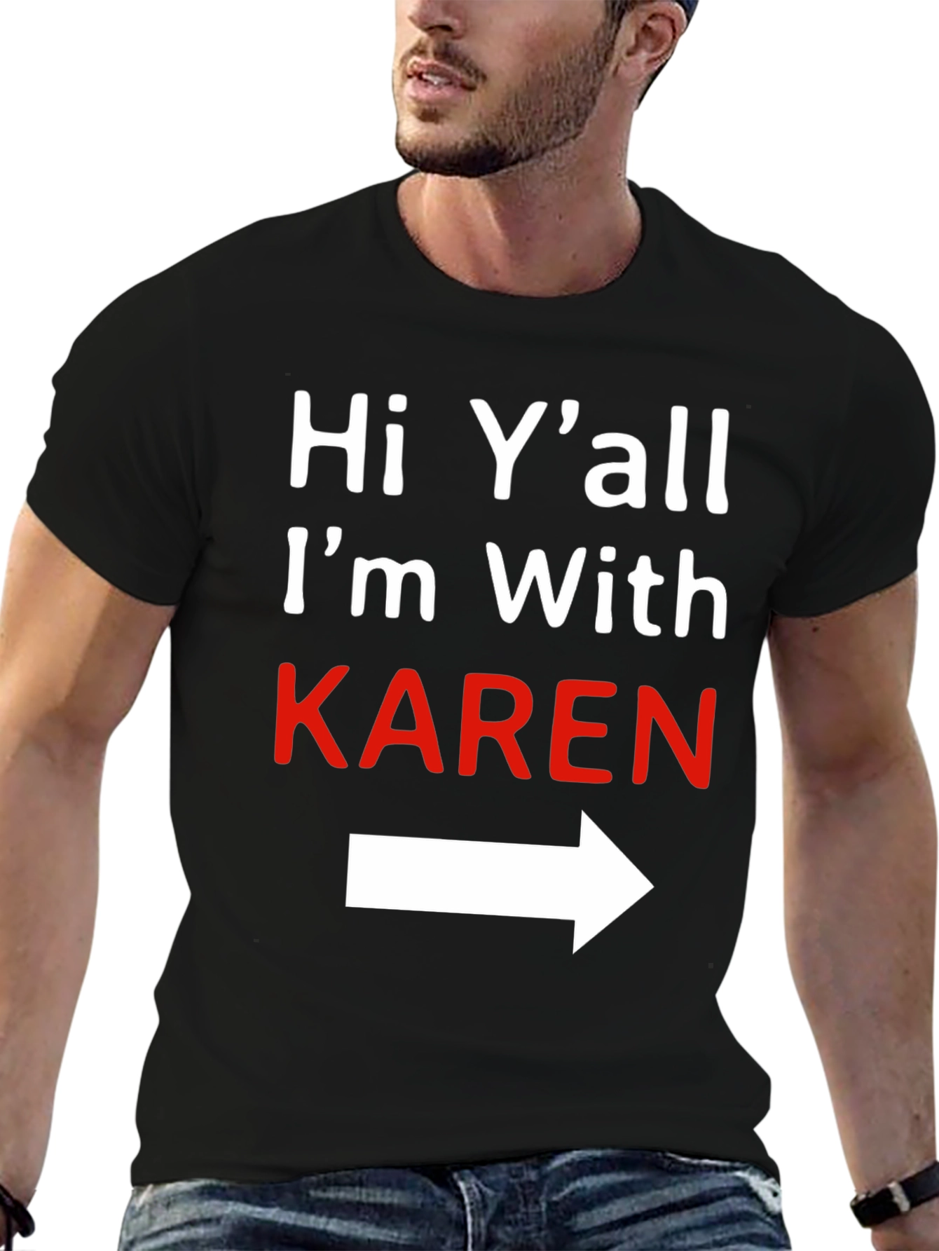 Hi Yall Im With Karen T-Shirt