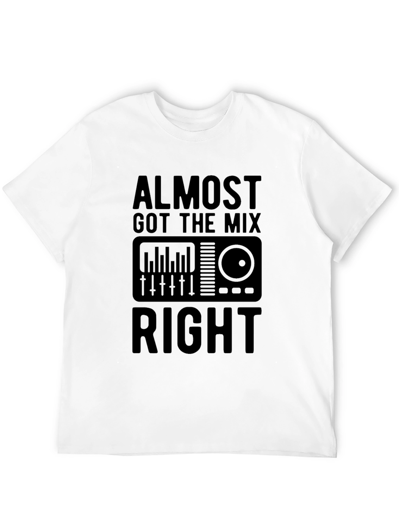 Almost Got The Mix Right Black Graphic T-Shirt