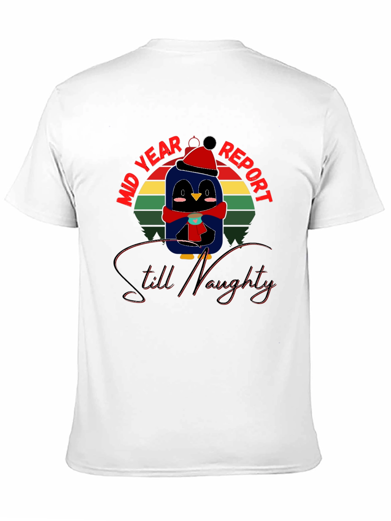 Mid Year Report Still Naughty Penguin T-Shirt