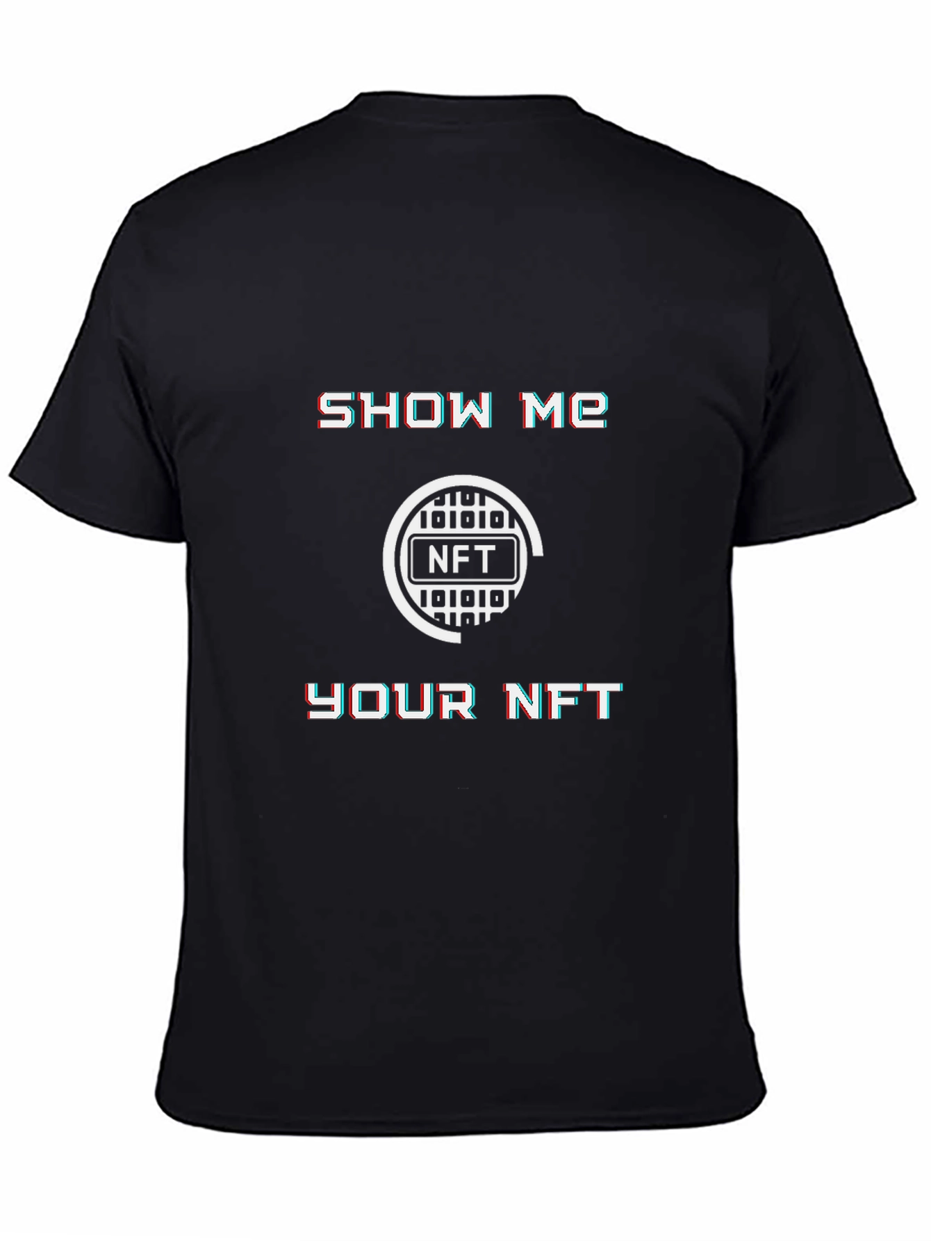 Show Me Your NFT T-Shirt - Crypto Fashion