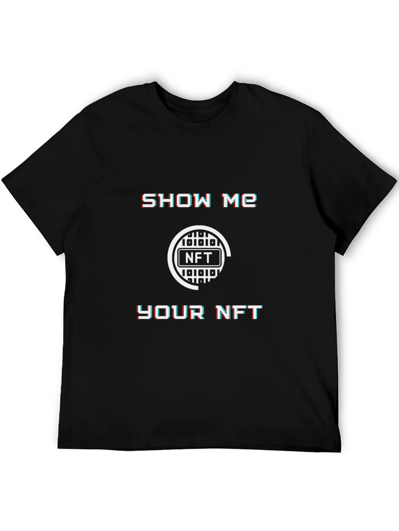 Show Me Your NFT T-Shirt - Crypto Fashion