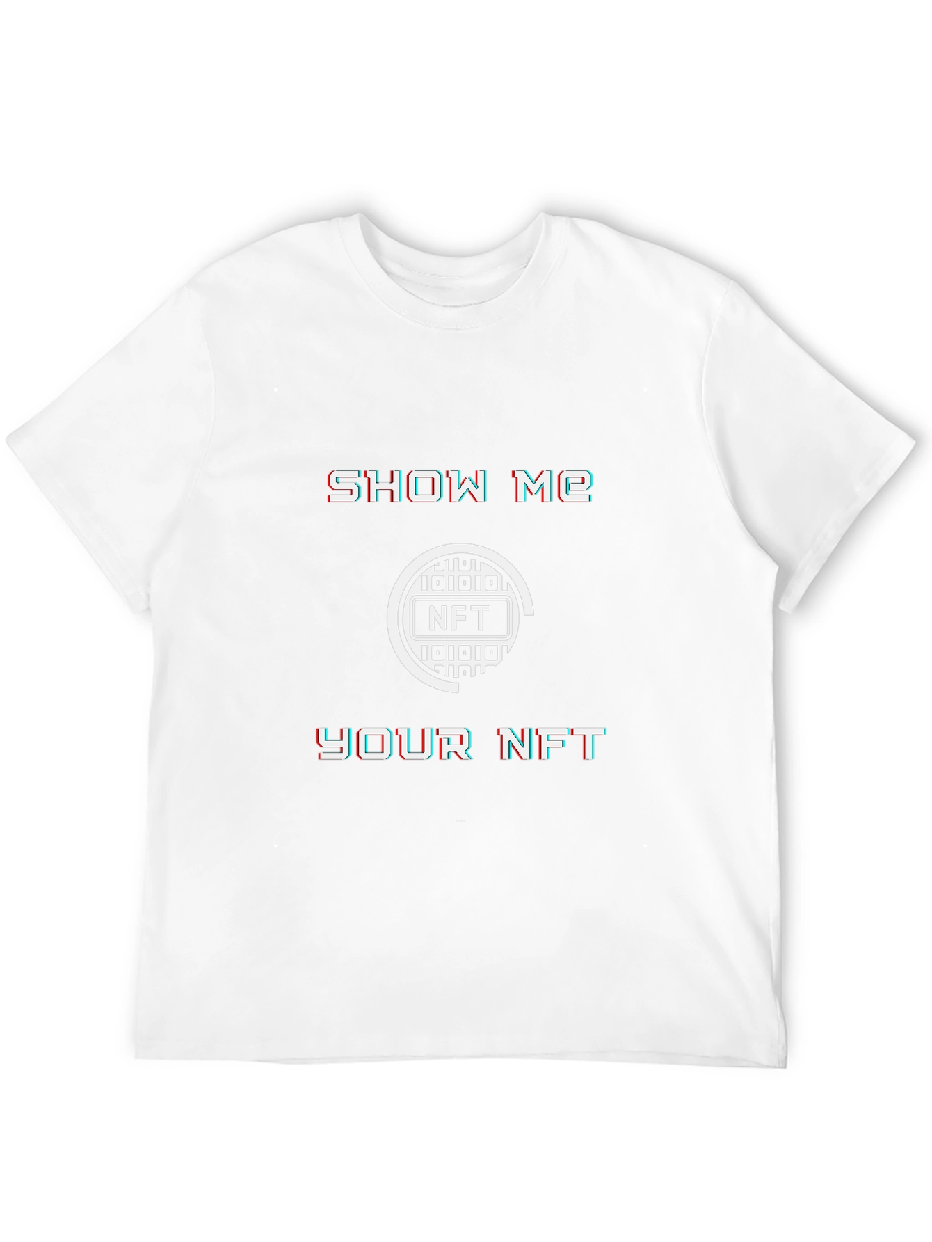 Show Me Your NFT T-Shirt - Crypto Fashion