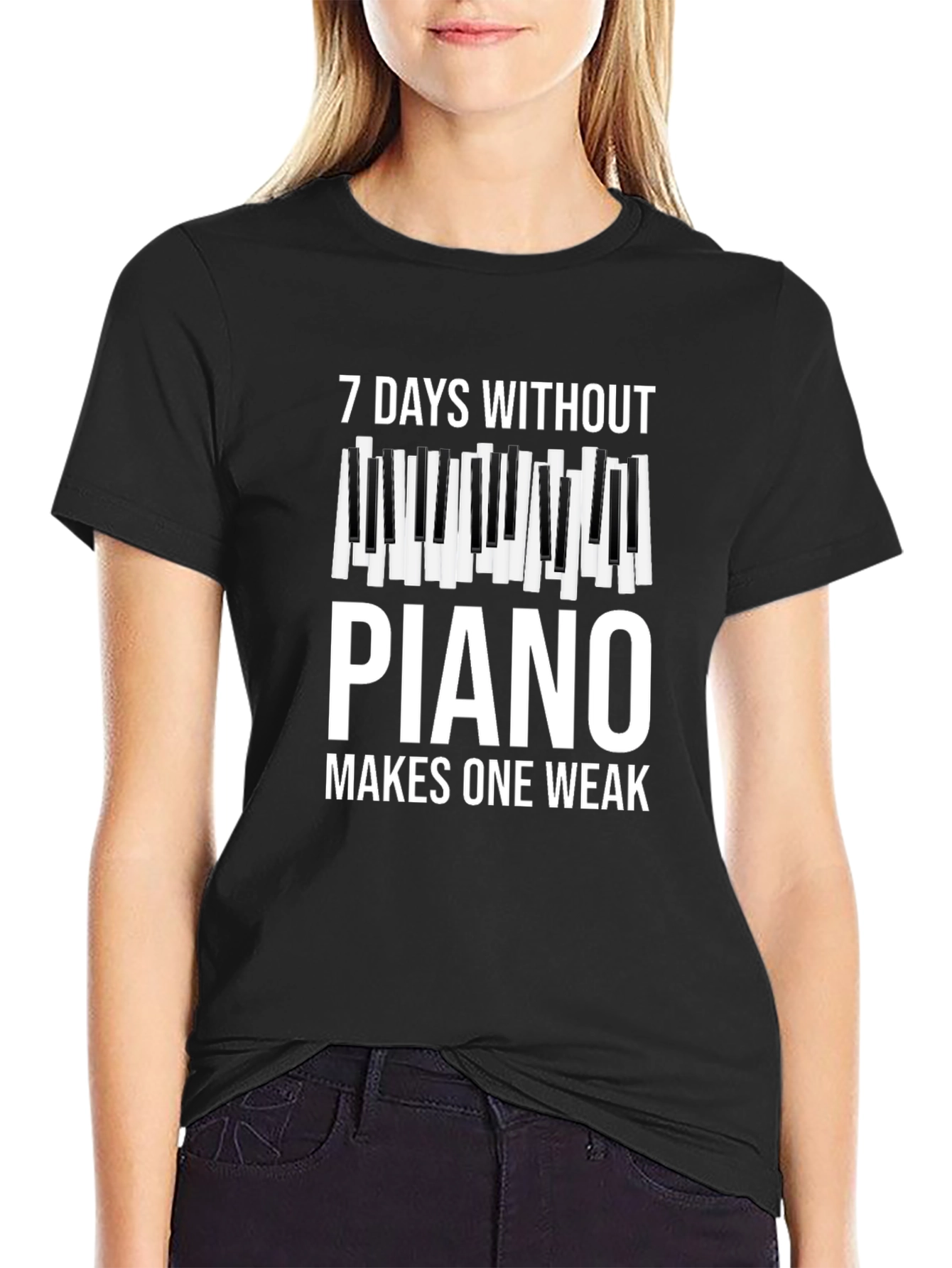7 Days Without Piano Makes One Weak T-Shirt