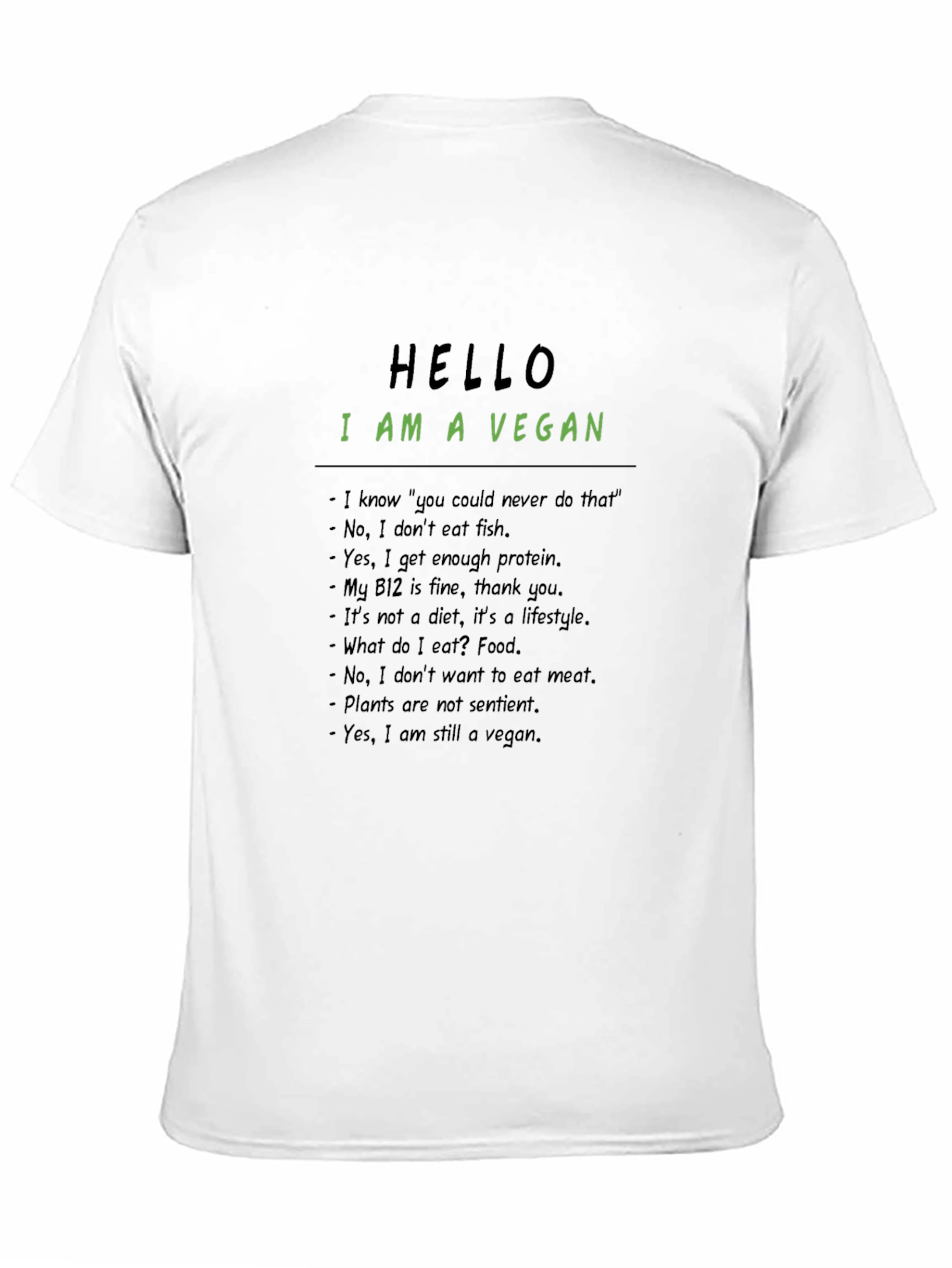 Vegan Statement T-Shirt: Hello I Am A Vegan