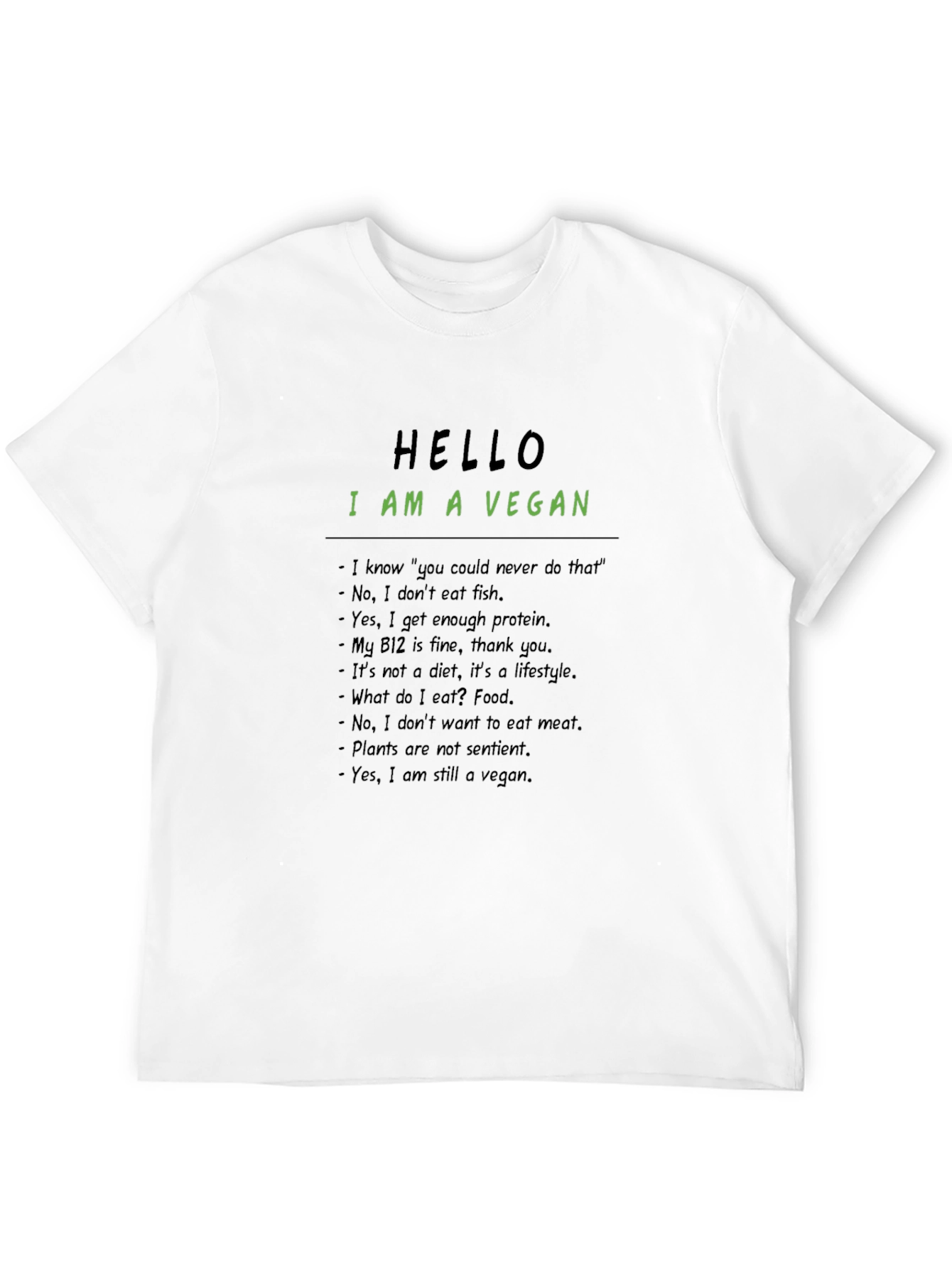 Vegan Statement T-Shirt: Hello I Am A Vegan