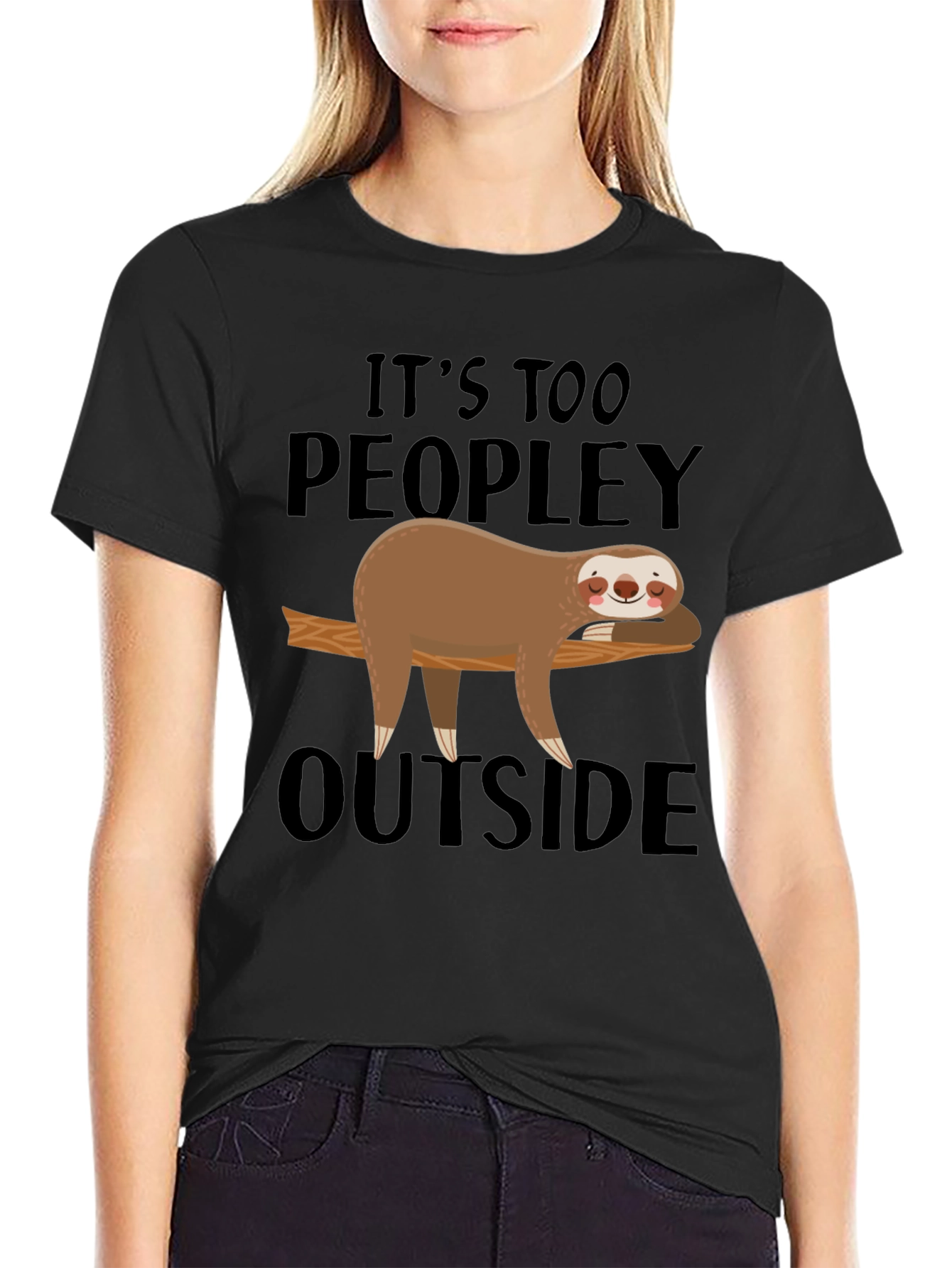Its Too Peopley Outside Sloth T-Shirt
