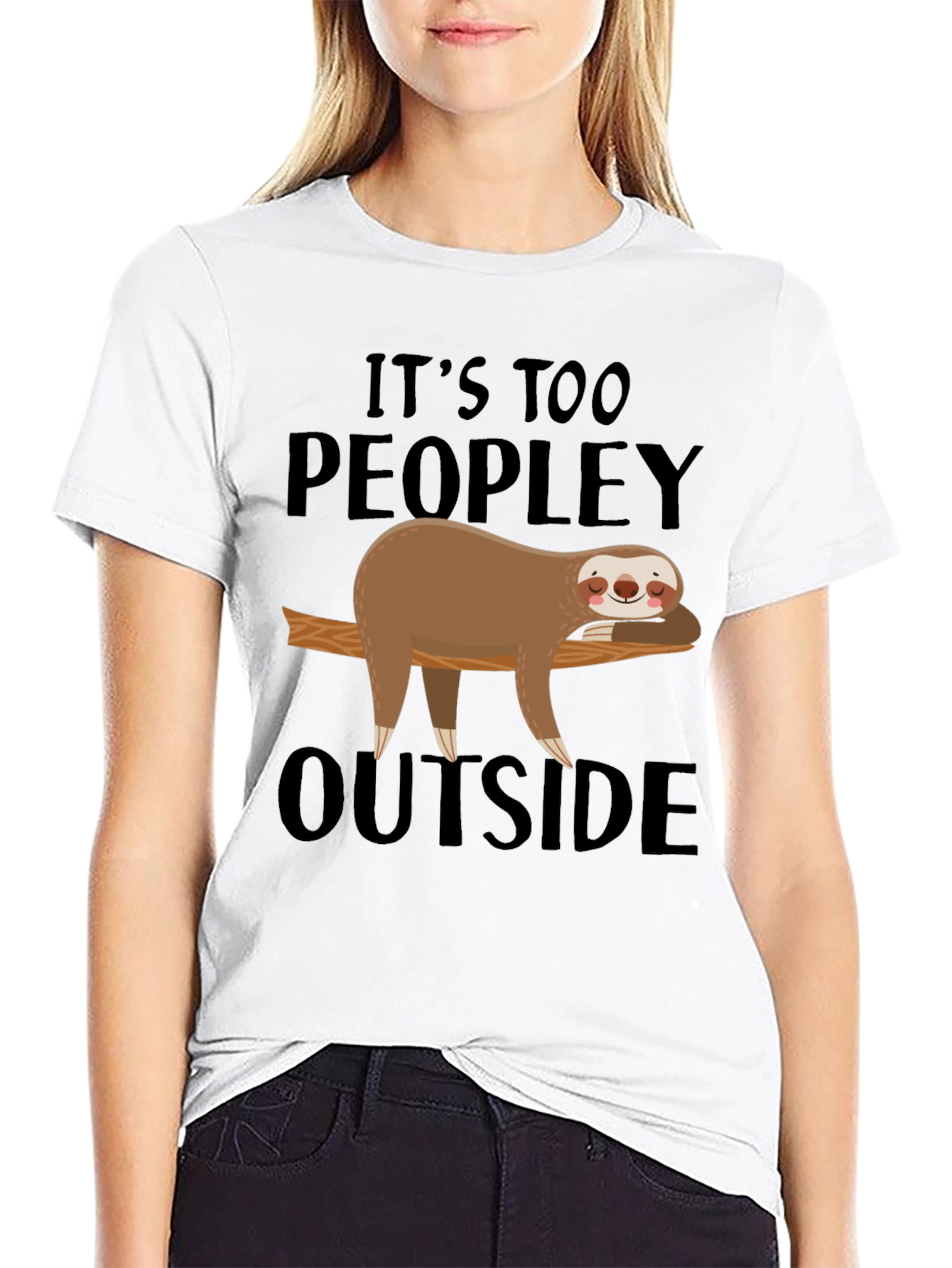 Its Too Peopley Outside Sloth T-Shirt