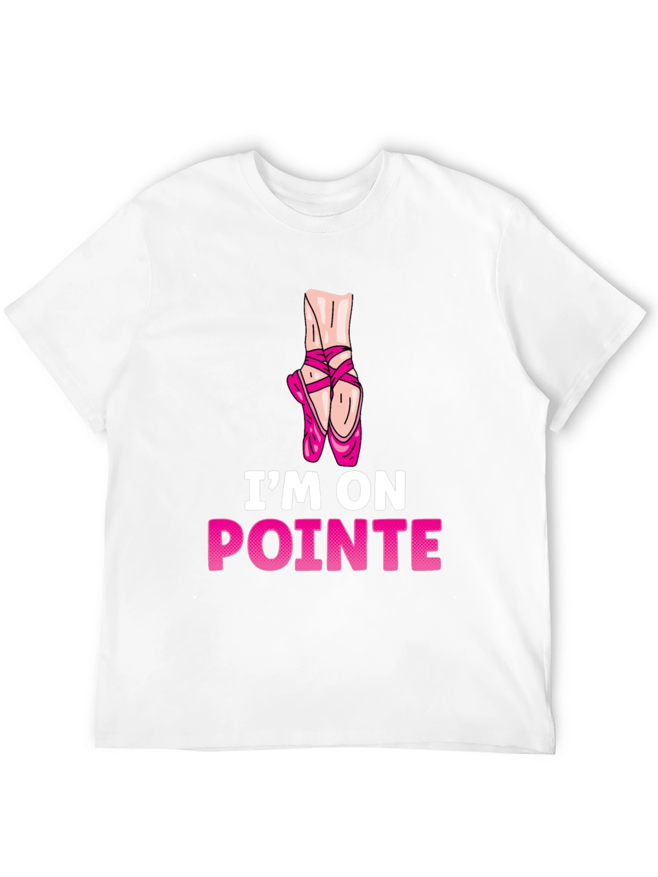 Im On Pointe T-Shirt - Ballet Dance Tee