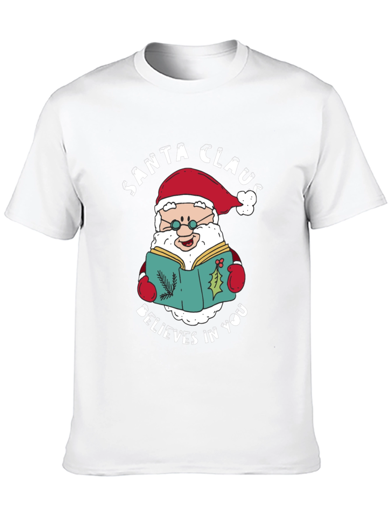 Santa Claus Believes In You T-Shirt