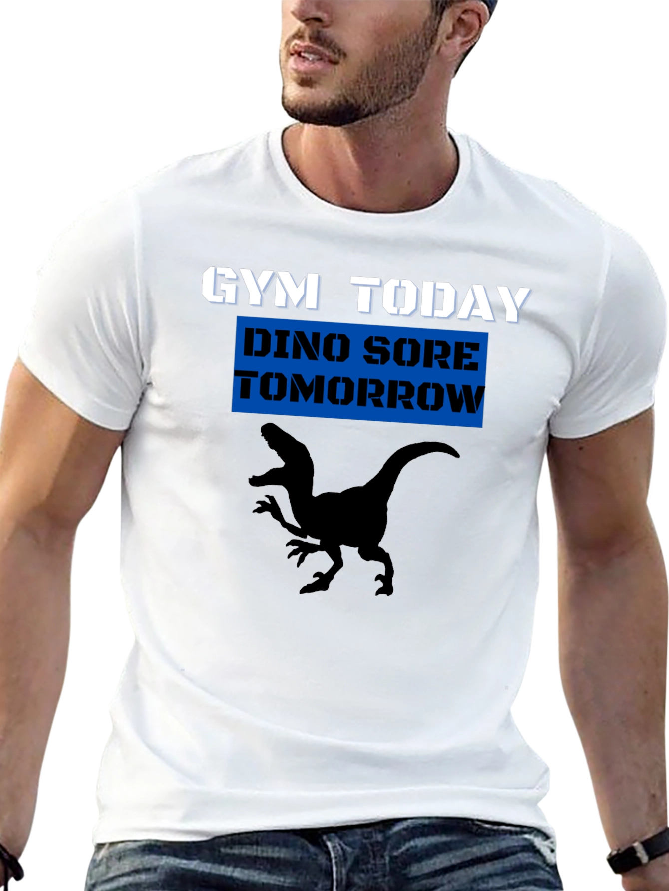 Gym Today Dino Sore Tomorrow T-Shirt