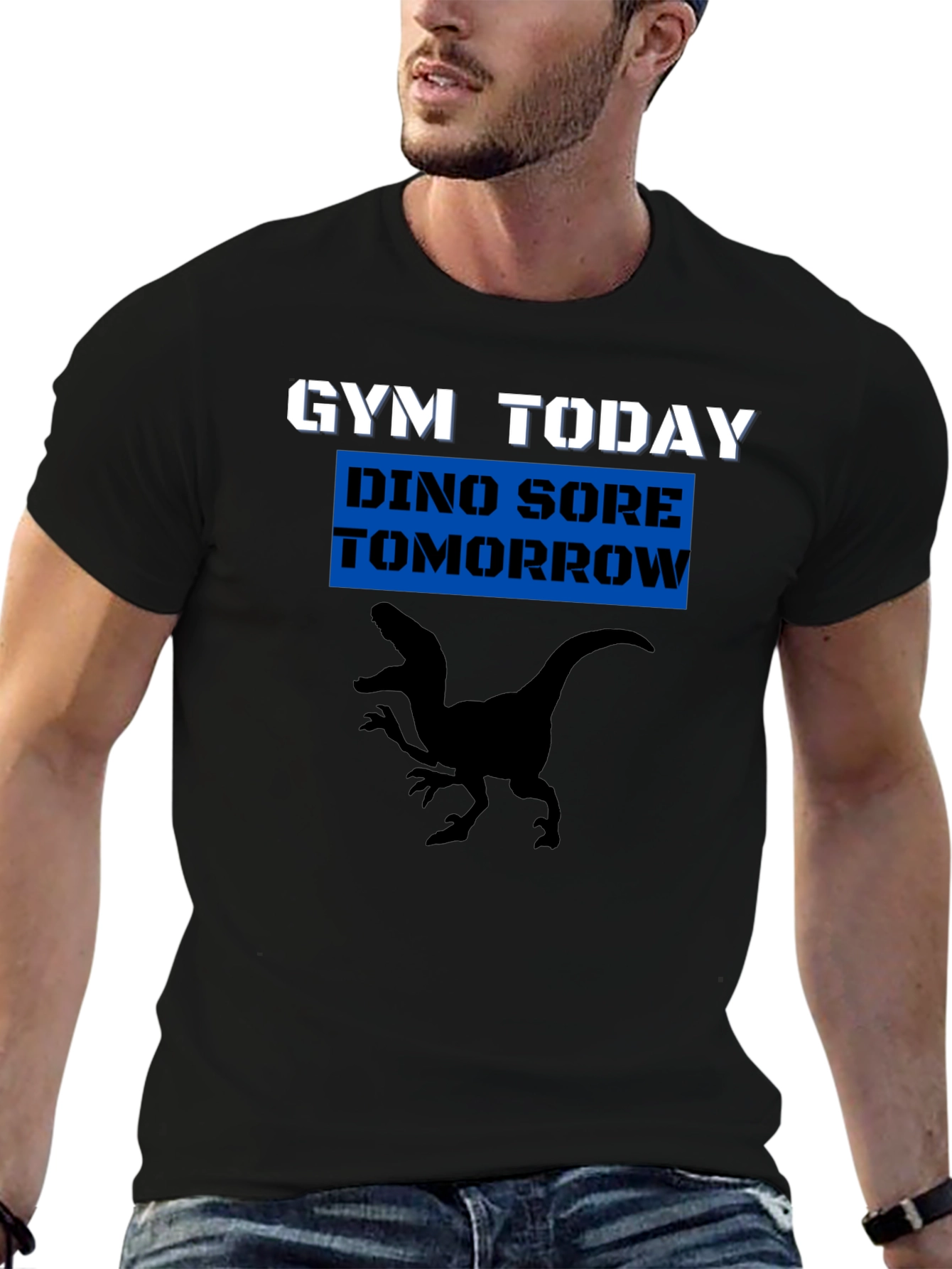 Gym Today Dino Sore Tomorrow T-Shirt