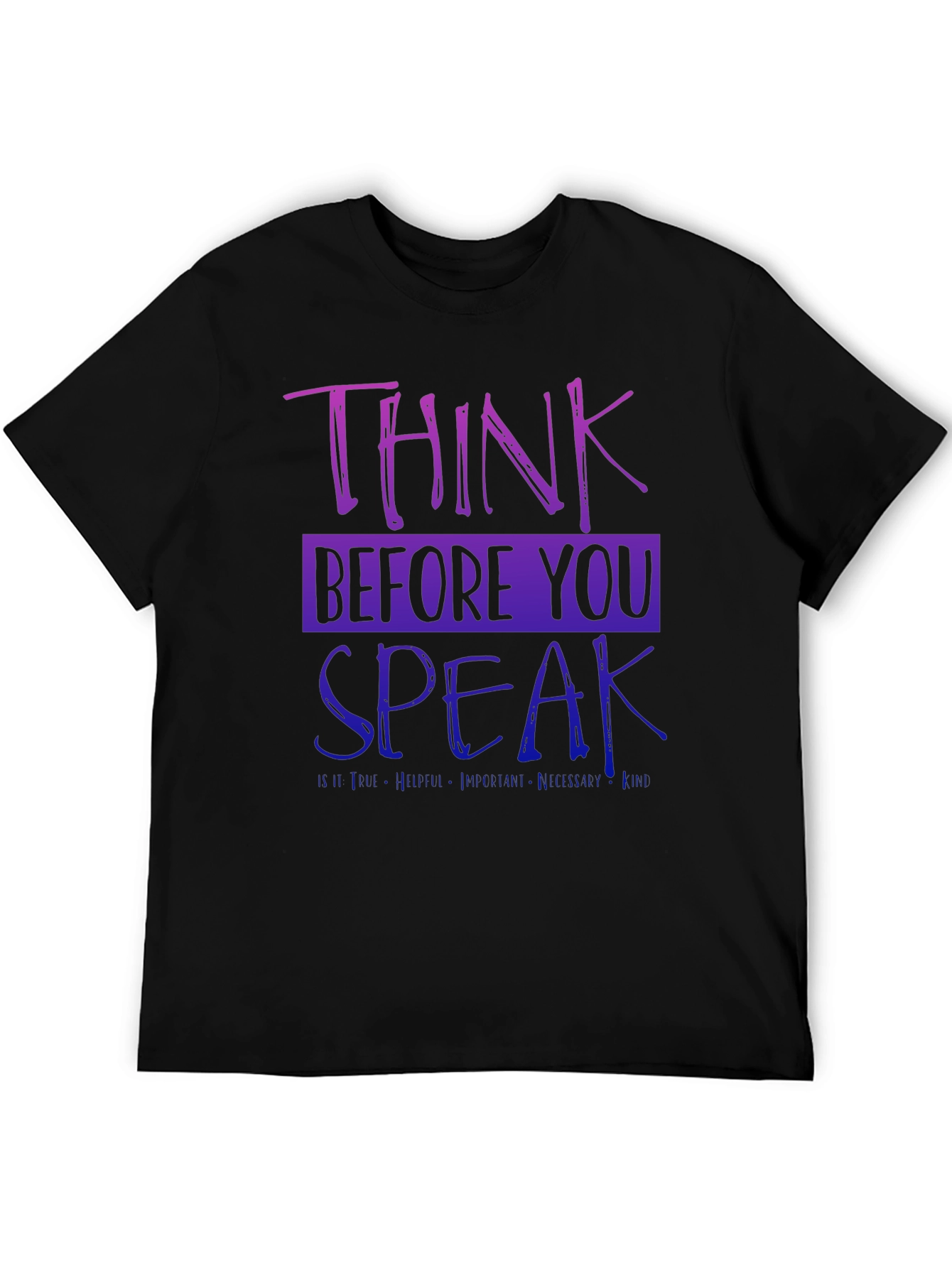 Think Before You Speak Graphic Tee - Black