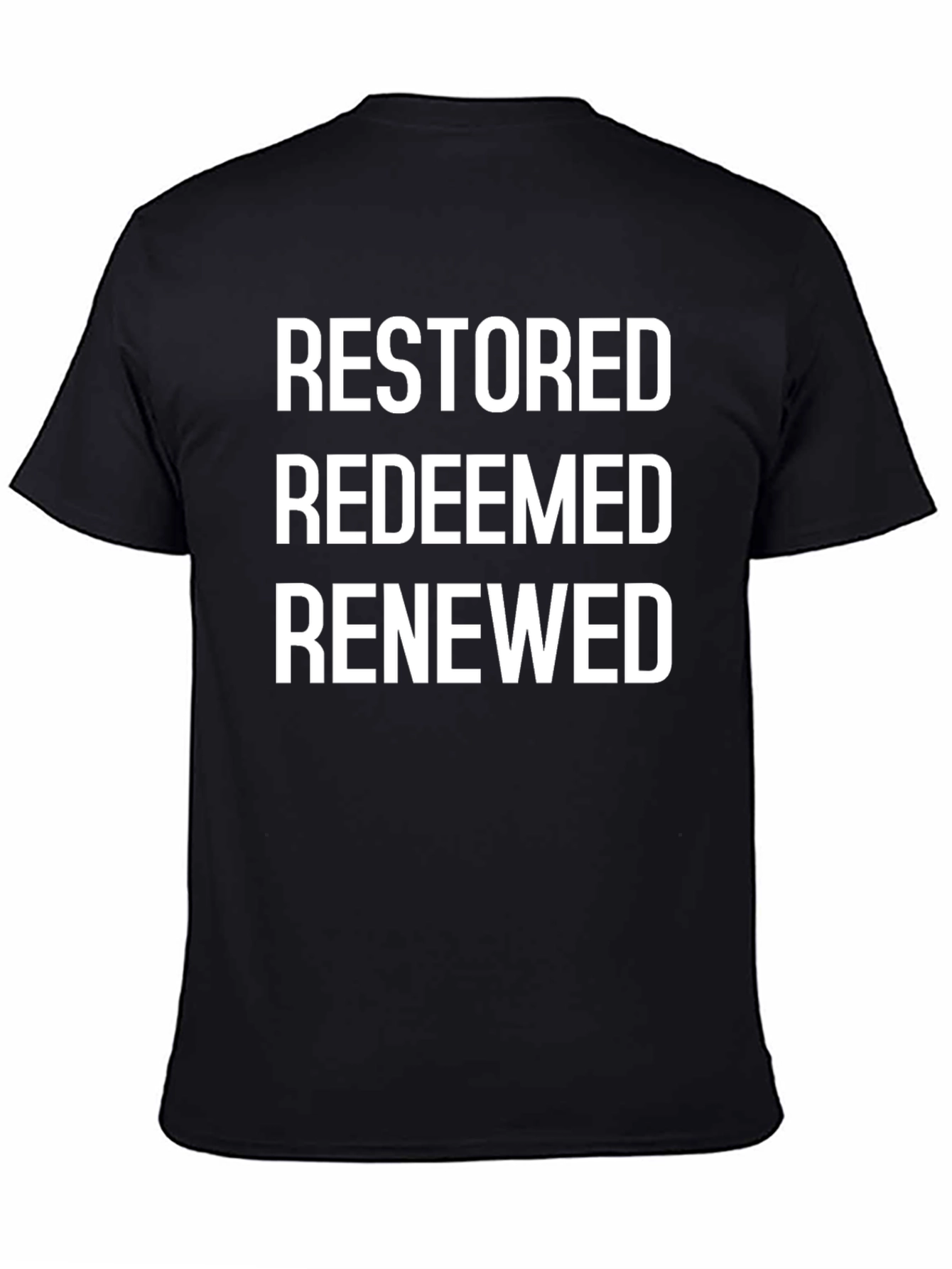 Restored Redeemed Renewed Graphic T-Shirt