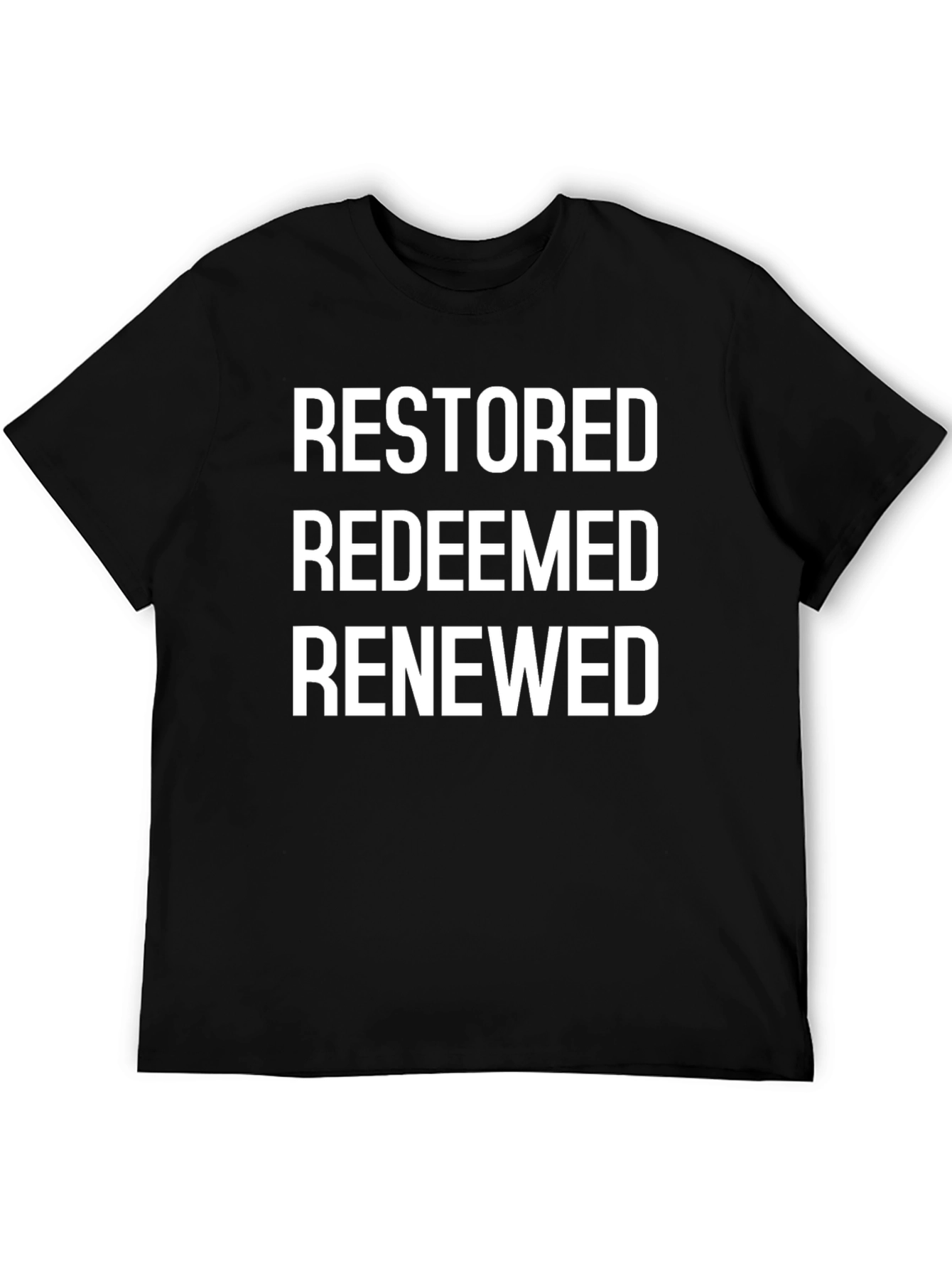 Restored Redeemed Renewed Graphic T-Shirt