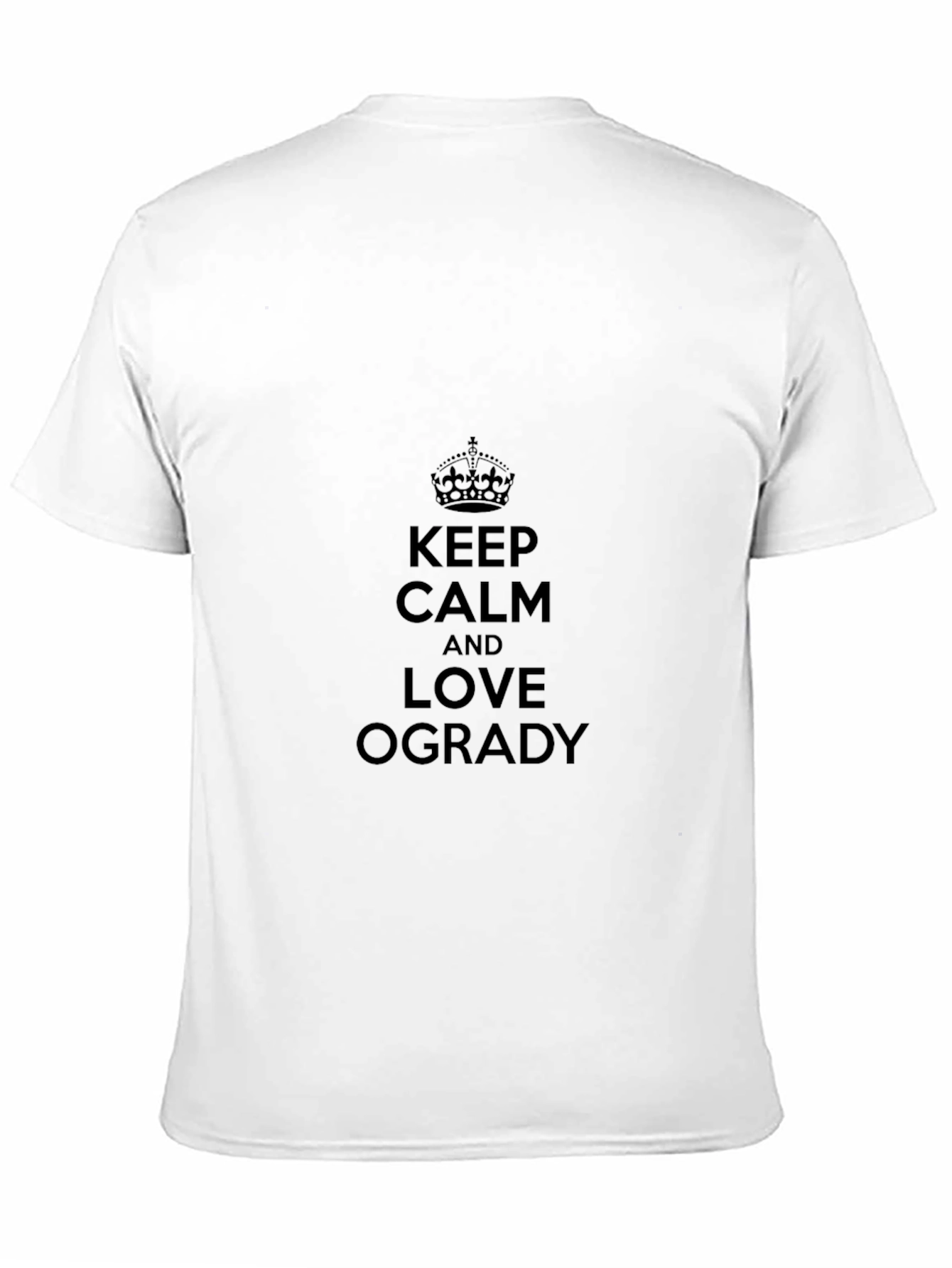 Keep Calm and Love Ogrady T-Shirt