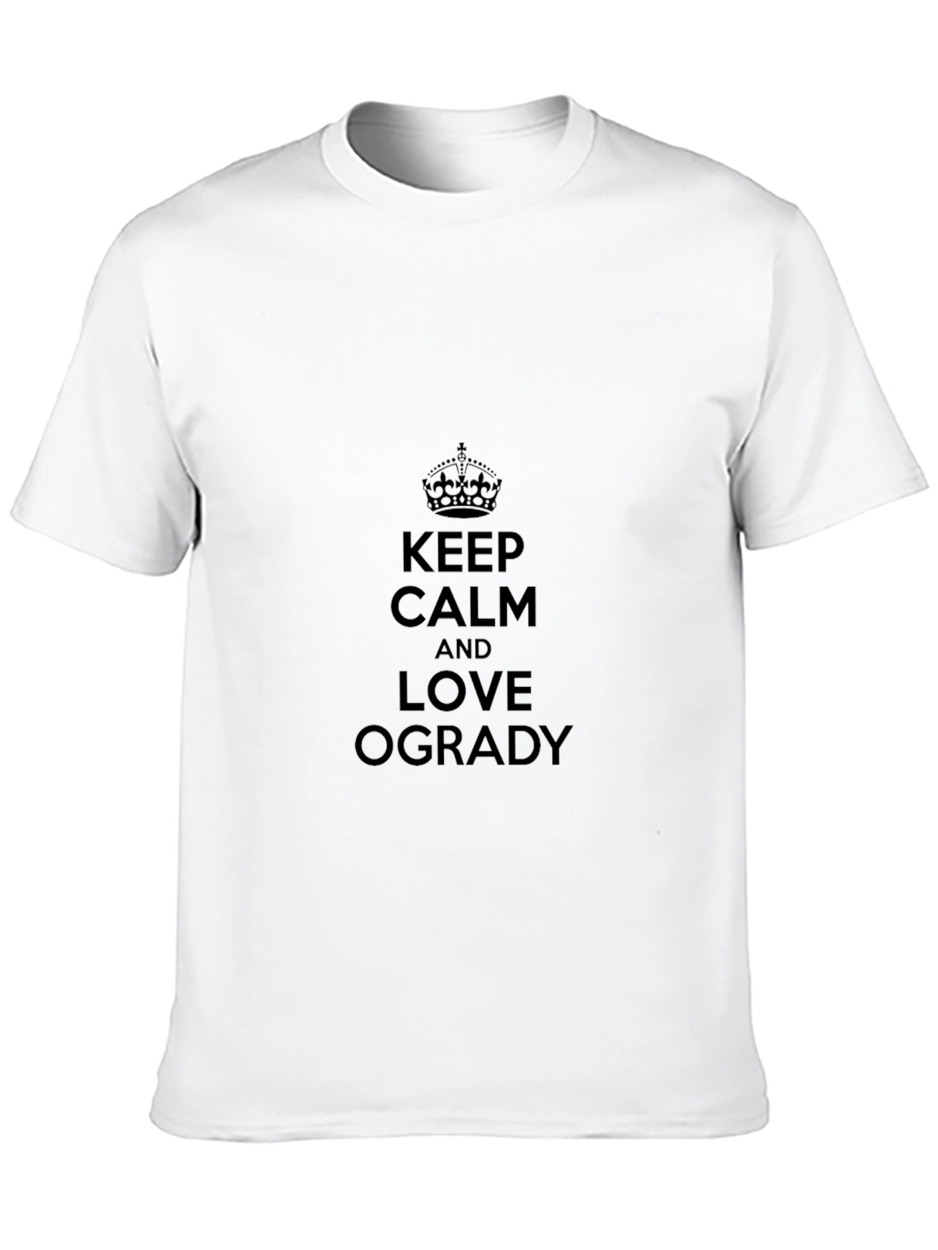 Keep Calm and Love Ogrady T-Shirt