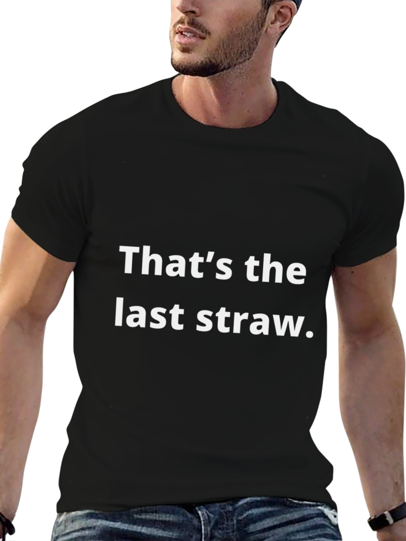 Thats The Last Straw Graphic Tee