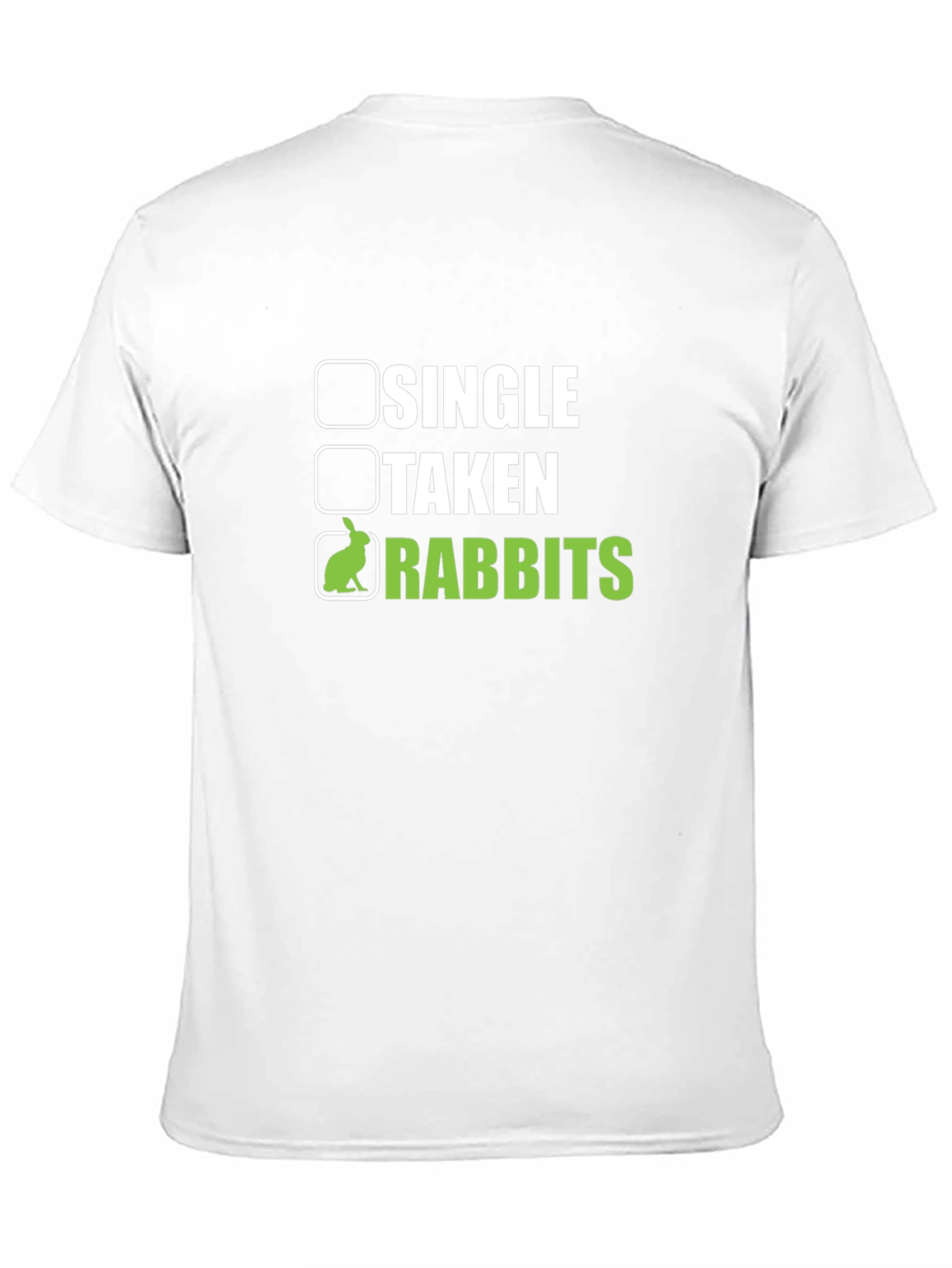 Single Taken Rabbits T-Shirt Funny Pet Lover Tee