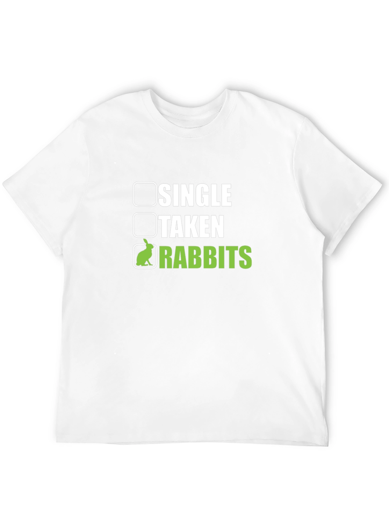 Single Taken Rabbits T-Shirt Funny Pet Lover Tee