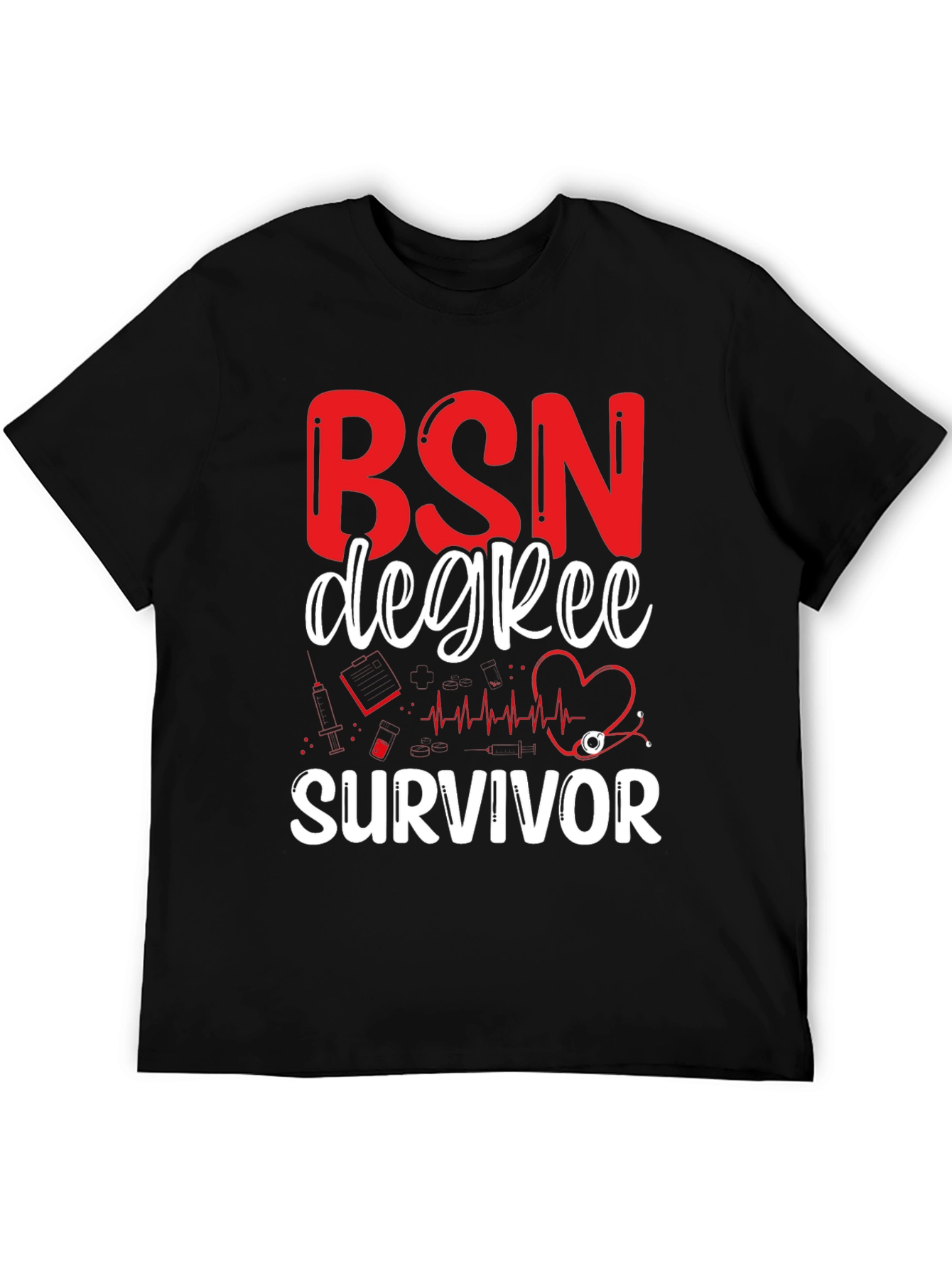 BSN Degree Survivor Graphic T-Shirt
