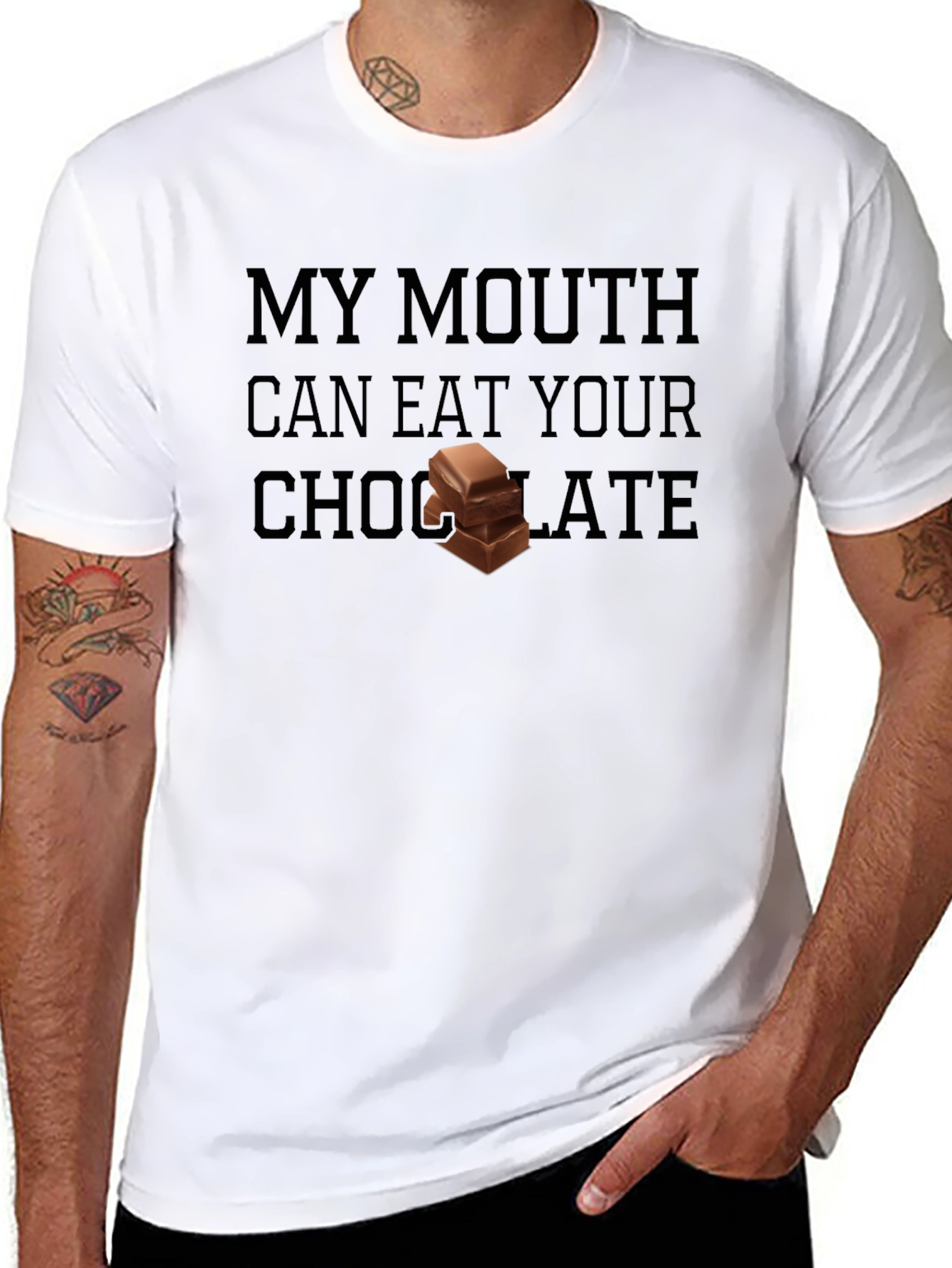 My Mouth Can Eat Your Chocolate Graphic T-Shirt