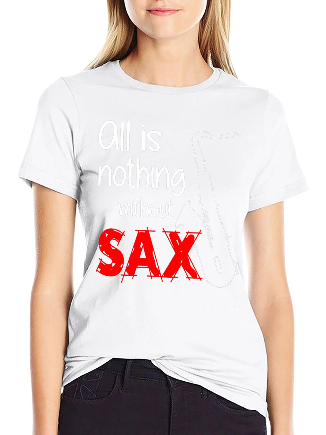 All is Nothing Without Sax T-Shirt