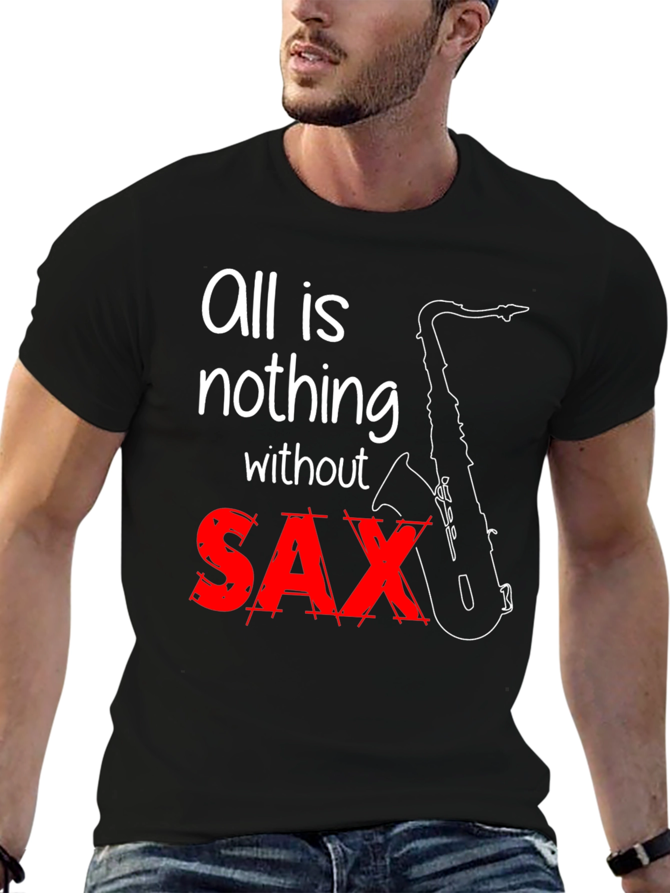 All is Nothing Without Sax T-Shirt