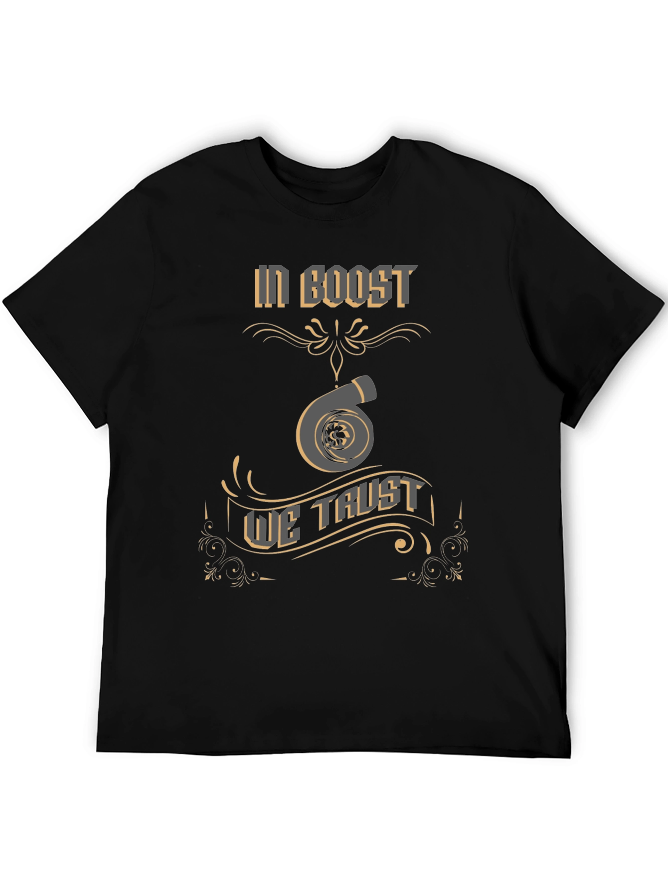 In Boost We Trust T-Shirt - Turbo Design
