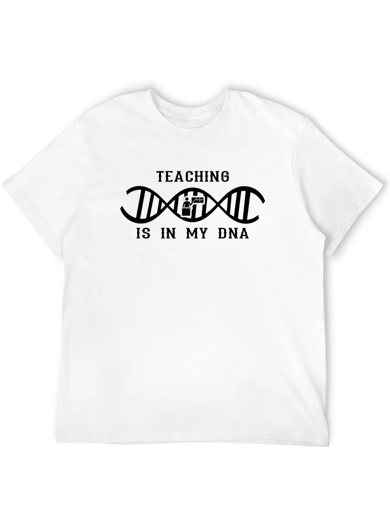 Teaching is in my DNA Graphic T-Shirt