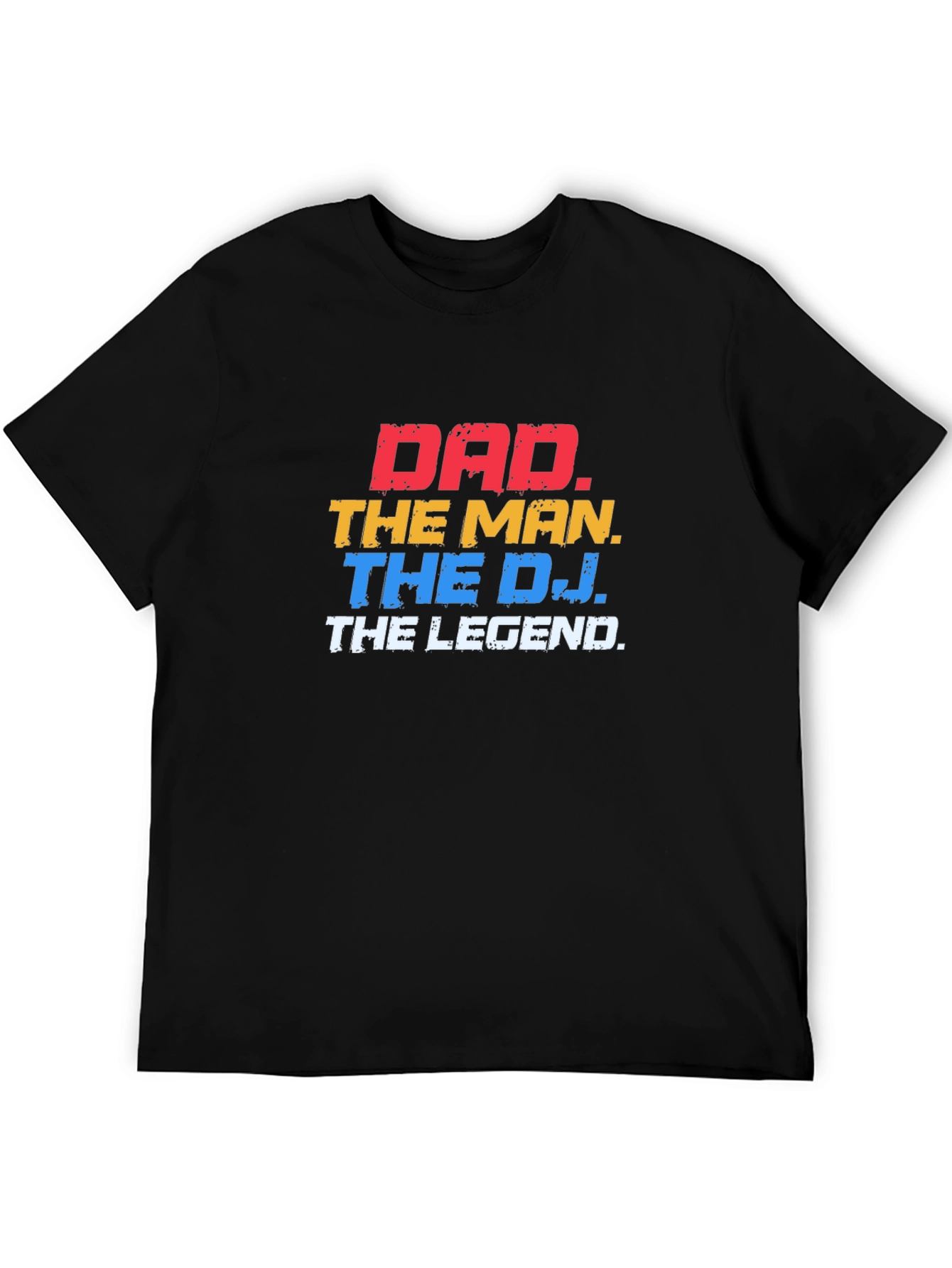 Dad The Man The DJ The Legend Black T-Shirt