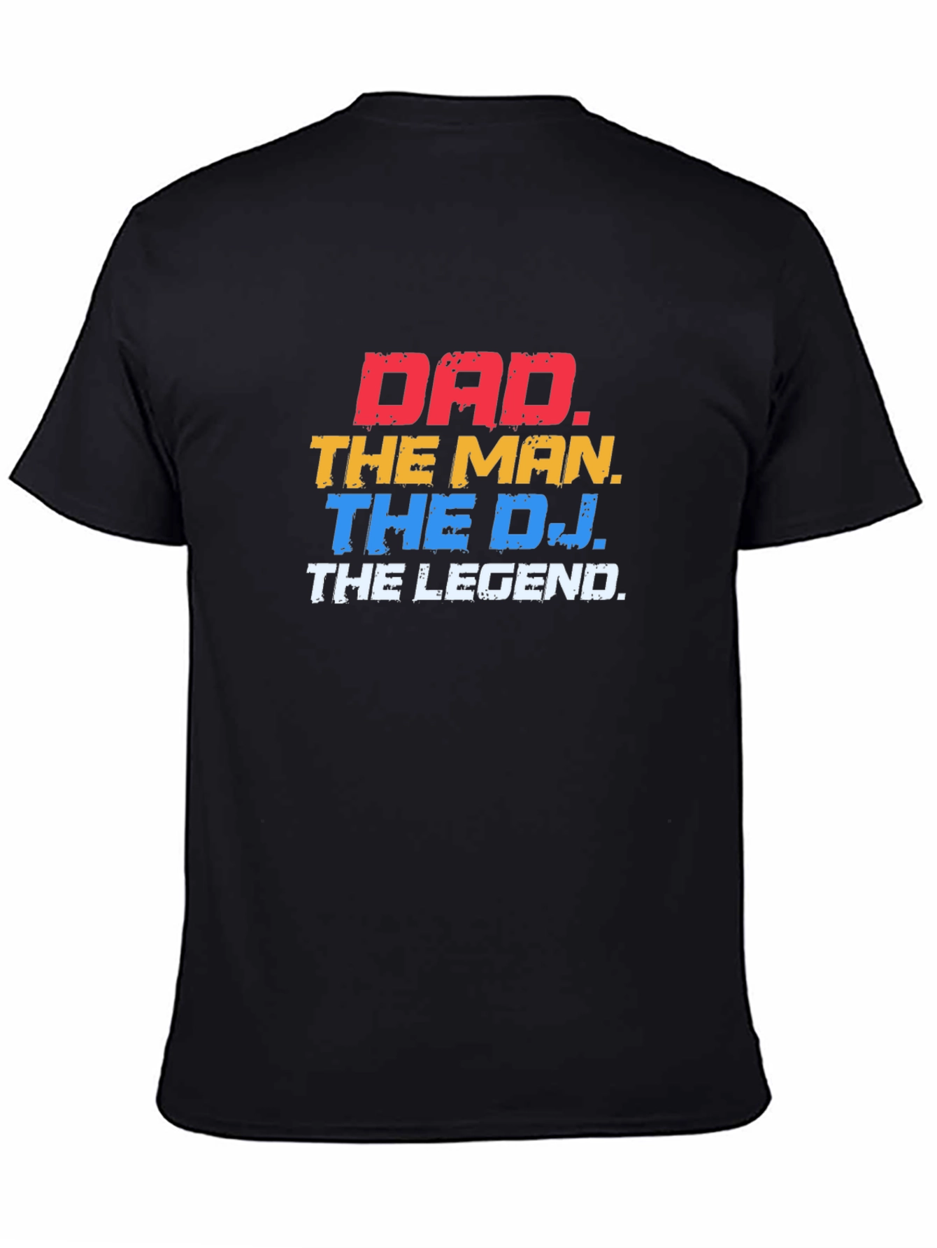 Dad The Man The DJ The Legend Black T-Shirt