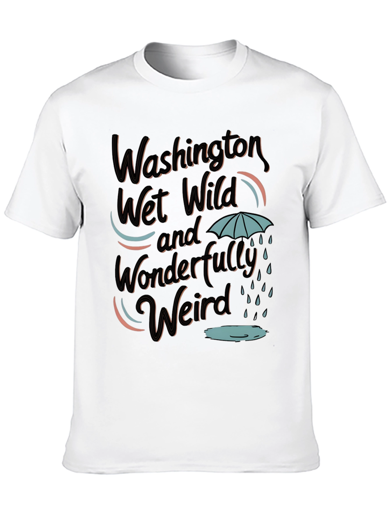 Washington Wet Wild Weird T-Shirt