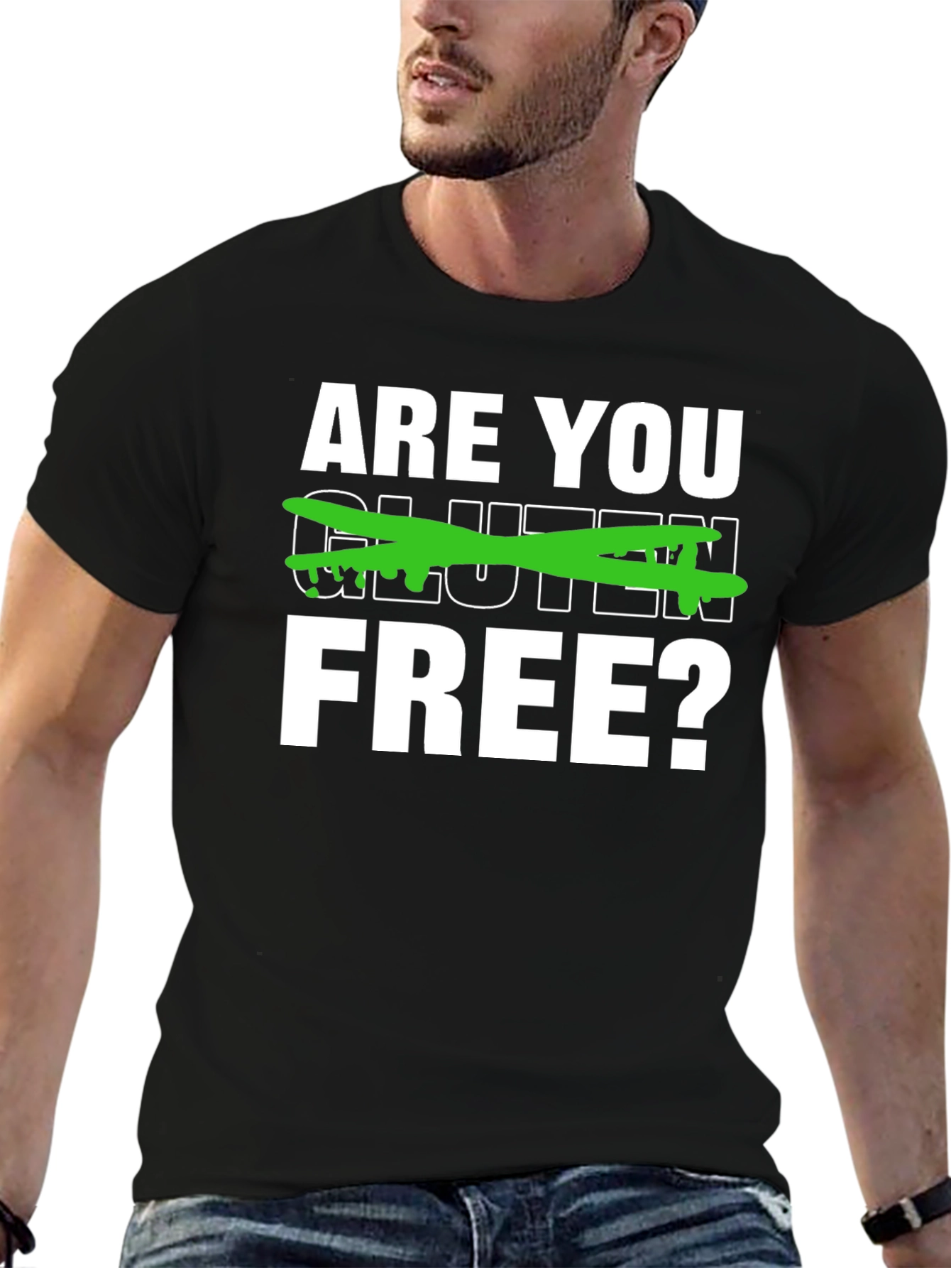 Are You Gluten Free? Graphic Tee