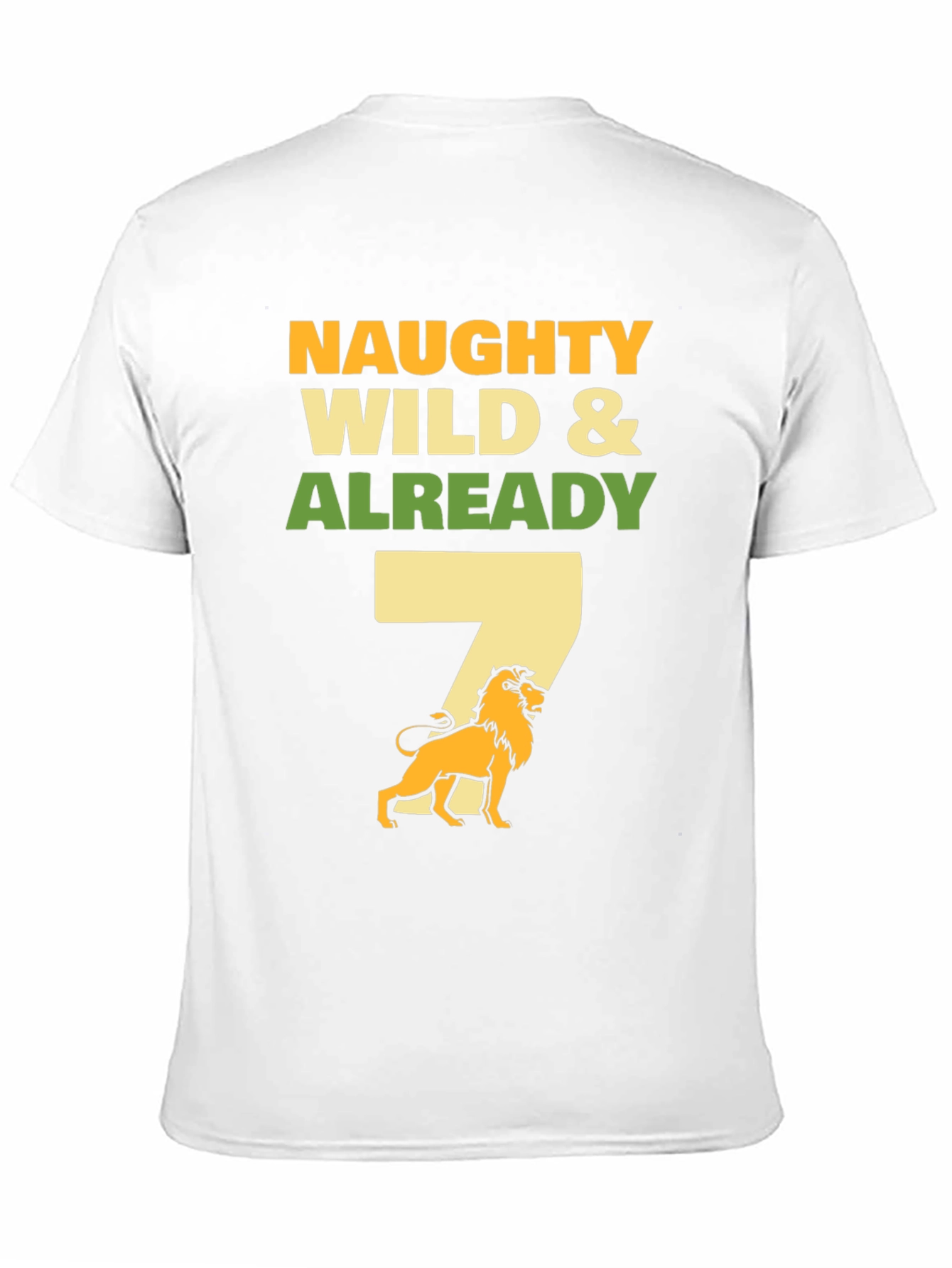 Naughty Wild & Already 7 T-Shirt