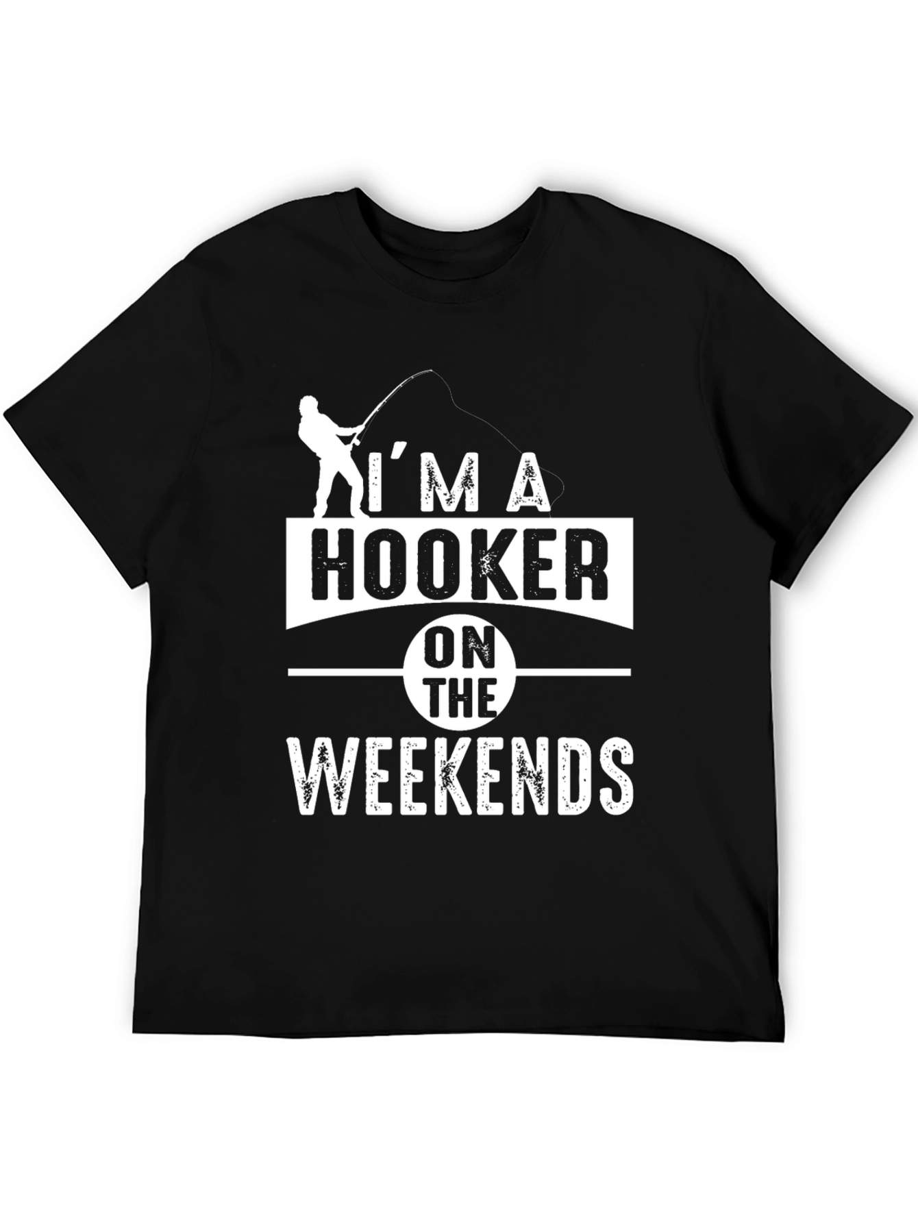 Hooker On Weekends Fishing T-Shirt