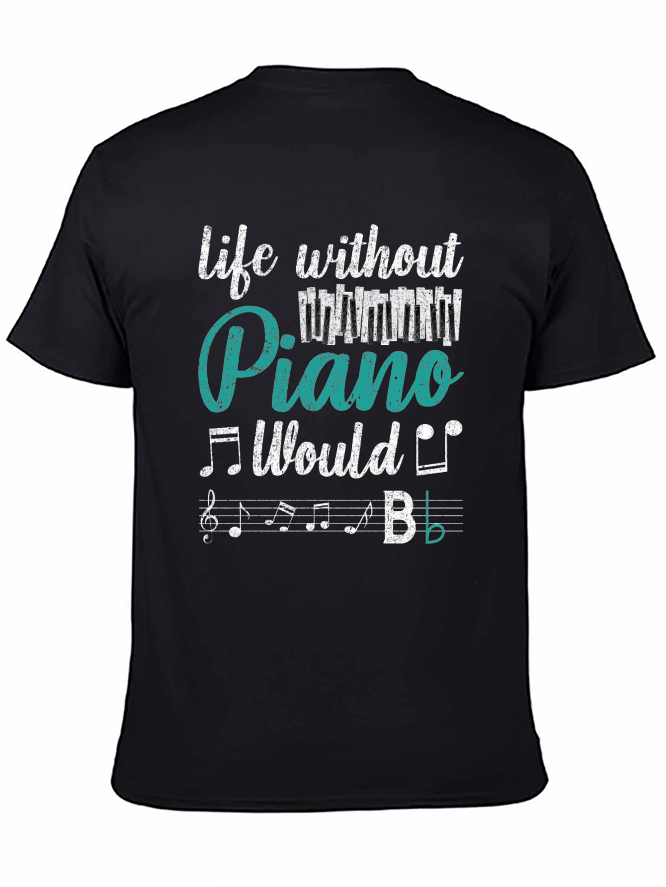 Life Without Piano Music T-Shirt