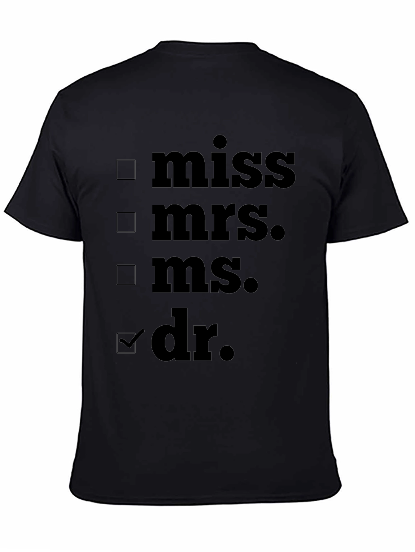 Novelty Dr. T-Shirt - Check the Box