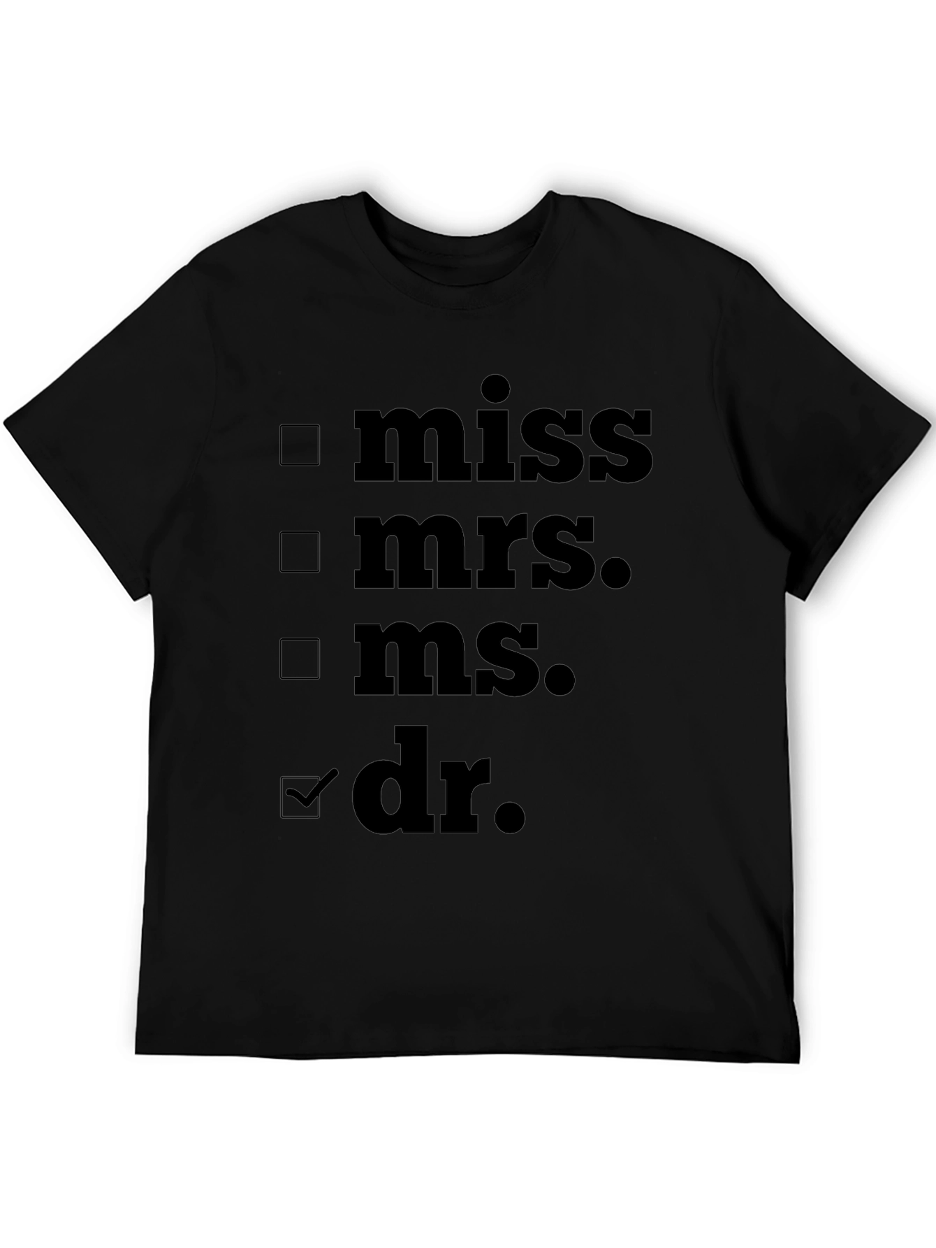 Novelty Dr. T-Shirt - Check the Box